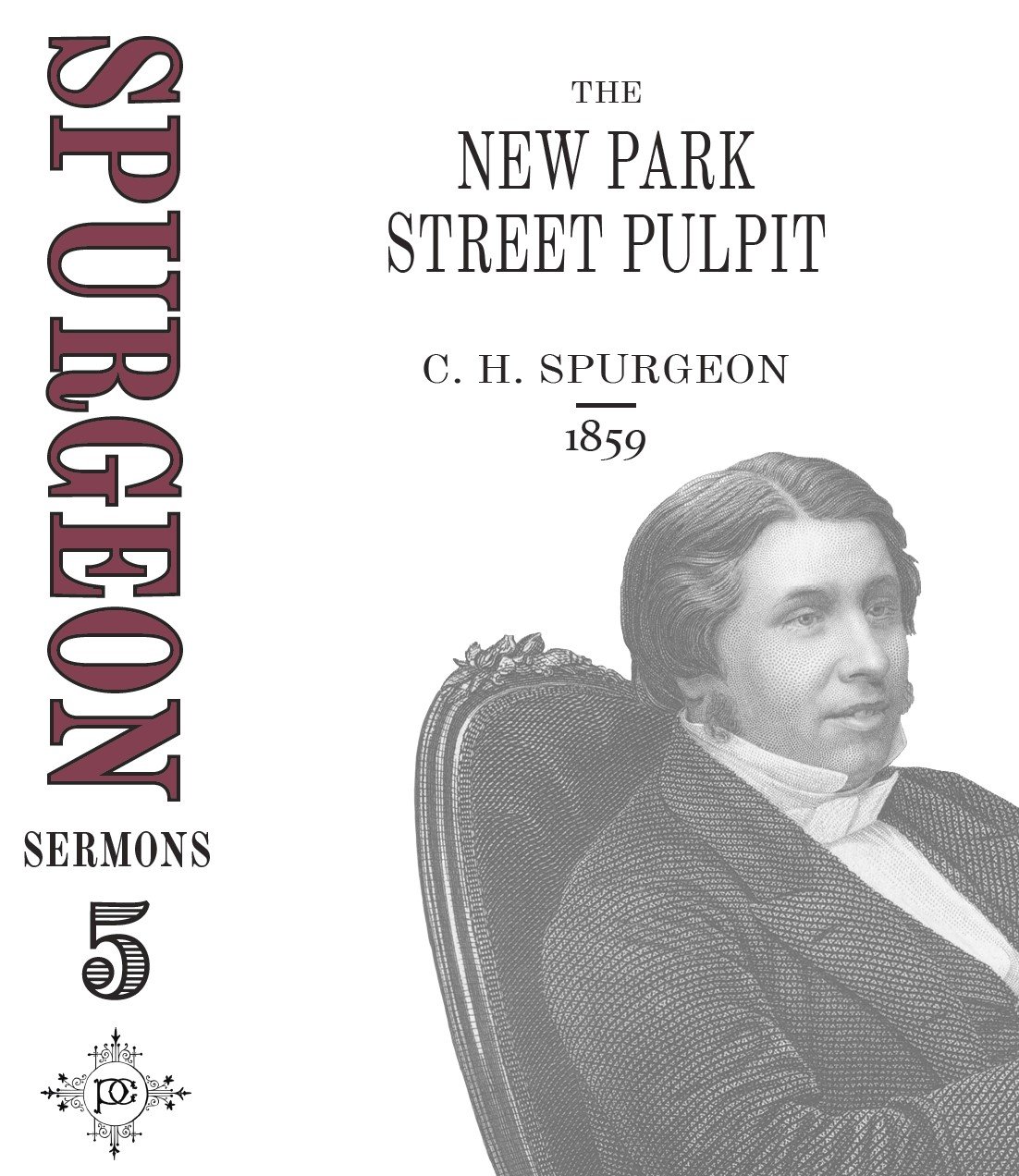*EARLY PRE-ORDER* Limited Edition Vol. 5 Spurgeon Sermons: New Park Street Pulpit (1859)