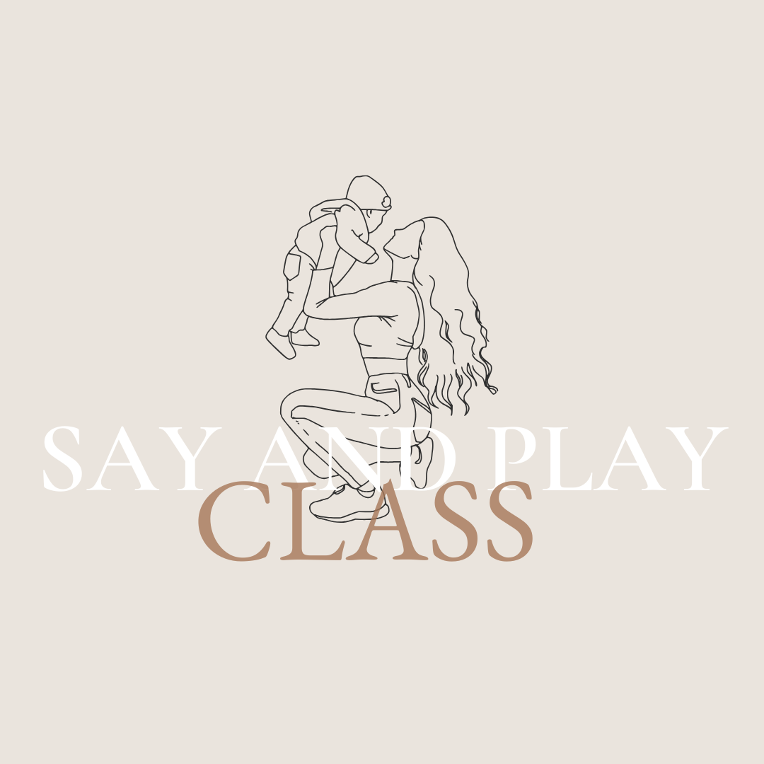 Say and Play Class