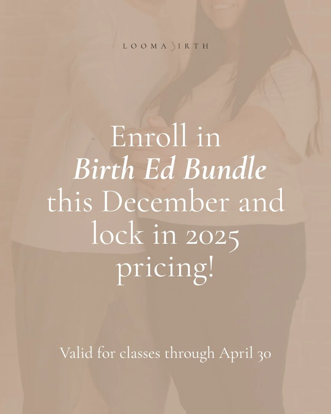 Enroll in our Birth Ed Bundle this December and lock in 2025 pricing! 🤍

Valid for classes through April 30.

Support your birth journey with education that empowers, prepares, and builds confidence before rates rise.

#LoomaBirth #BirthEducation #E
