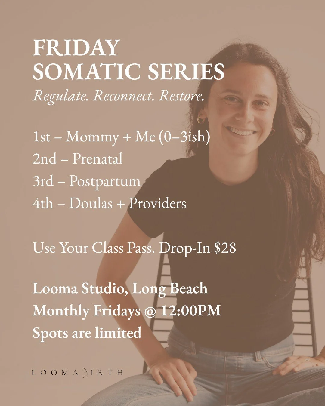 Meet Kass, birth and postpartum doula + somatic practitioner, guiding our new Friday Somatic Series at Looma Studio.

Each month, Kass leads a body-based practice designed to support mothers, caregivers, and birth professionals in regulating the nerv