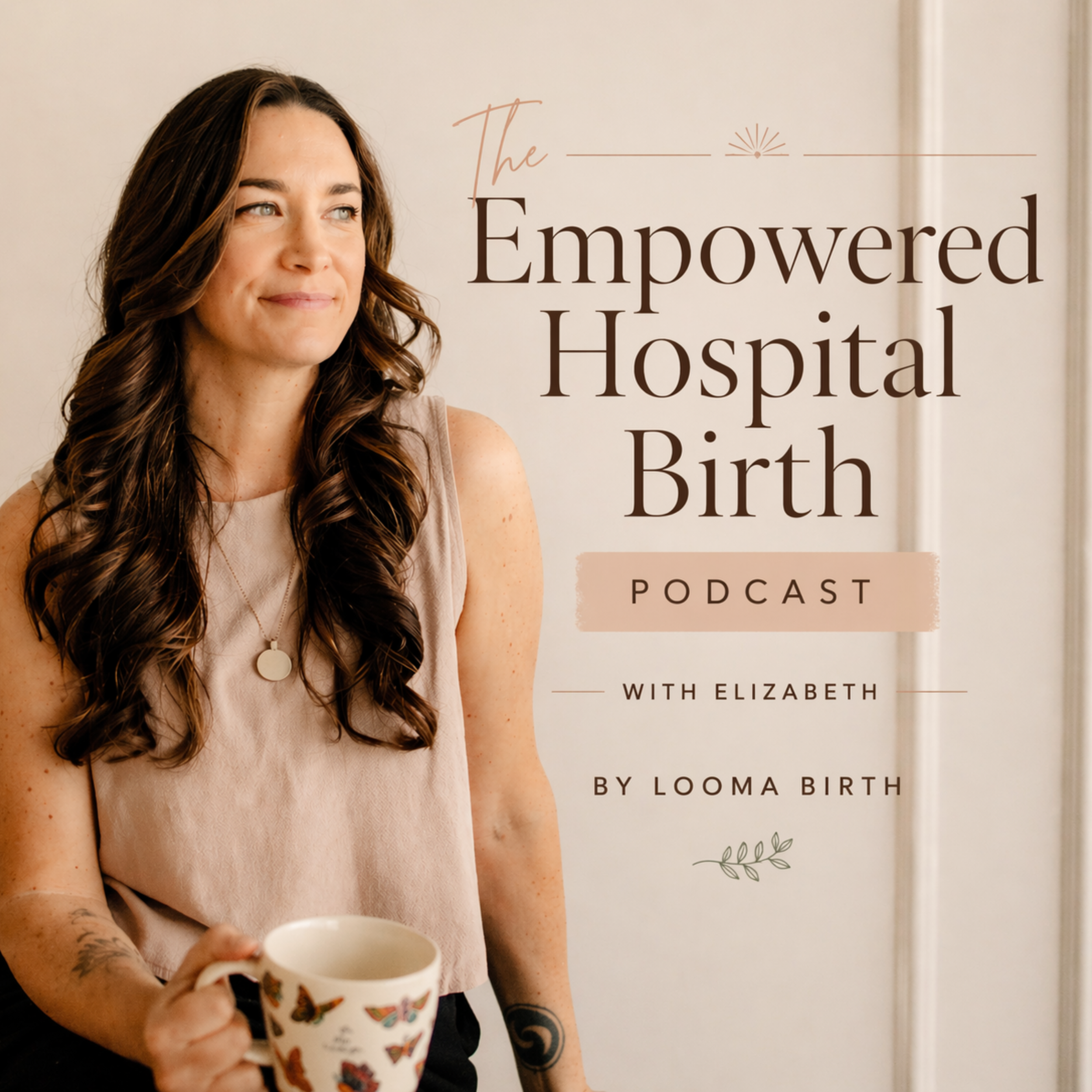 Empowered Hospital Birth PODCAST