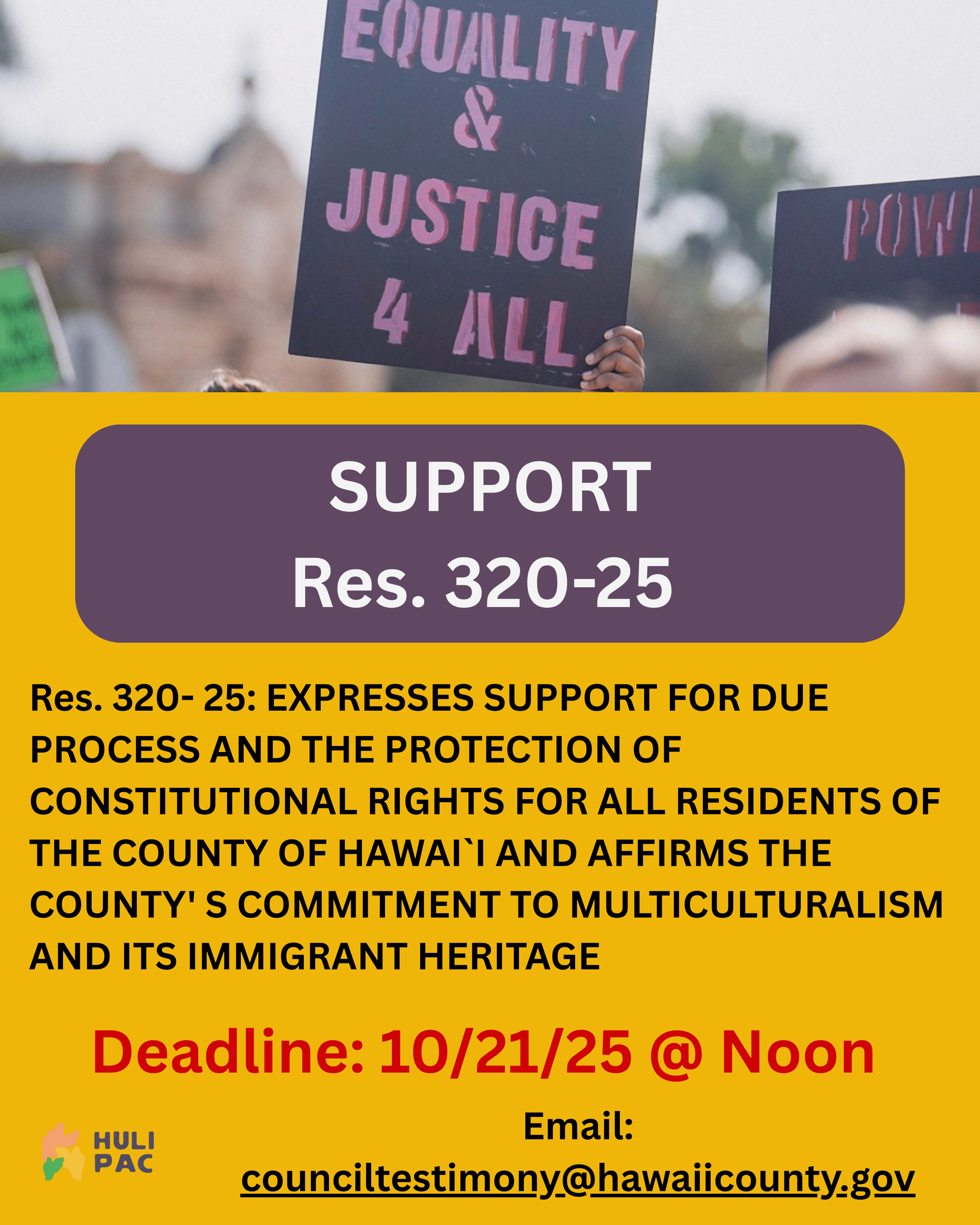 A sign in a protest rally that reads 'EQUALITY & JUSTICE 4 ALL', and a flyer asking for support for Resolution 320-25, emphasizing support for due process, constitutional rights, multiculturalism, and immigrant heritage, with a deadline of October 21, 2025, at noon and an email contact.