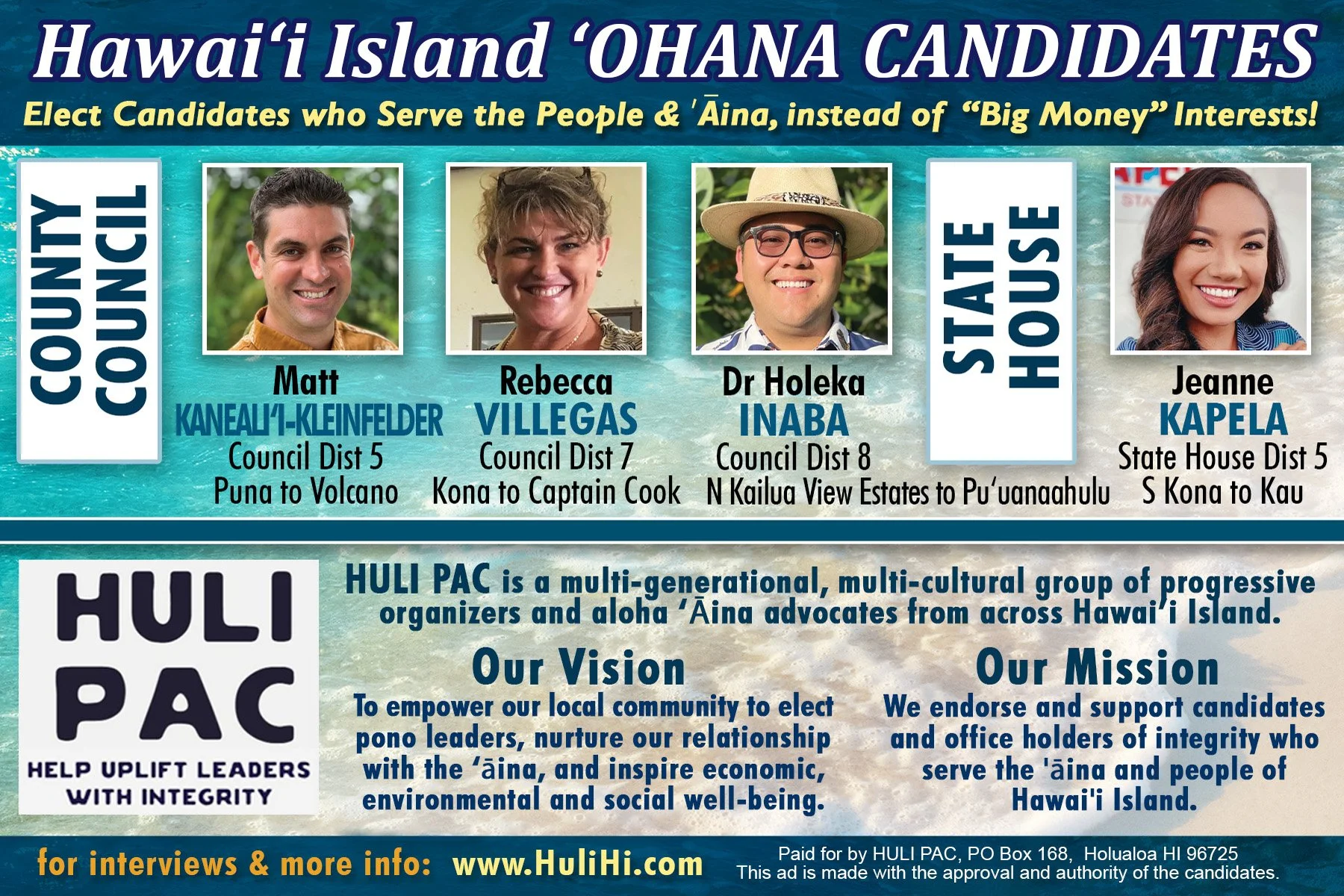 A political campaign poster for Hawaii Island 'OAHANA CANDIDATES, featuring photos and names of four candidates: Matt Kanealii-Kleinfelder, Rebecca Villegas, Dr. Holeka Inaba, and Jeanne Kapela, along with their respective districts and campaign messages. The poster also promotes HULI PAC and its vision and mission statements.