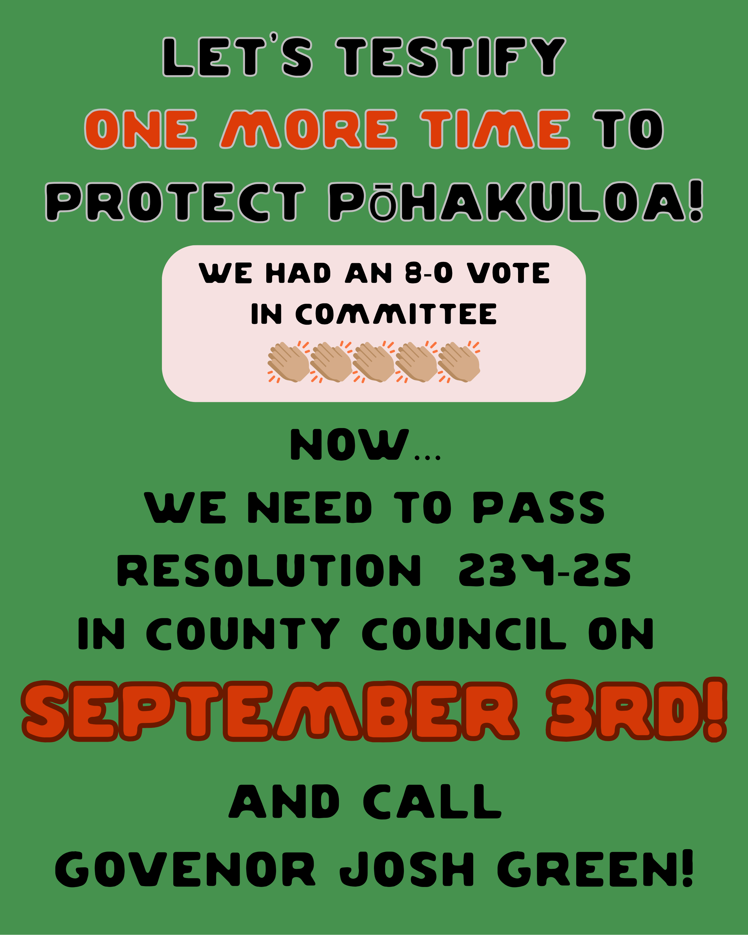 A colorful political campaign poster with a green background and bold text encouraging voting for Governor Josh Green. It highlights that the previous vote was 8-0 in committee and urges support for resolution 23-2S in county council on September 3rd.