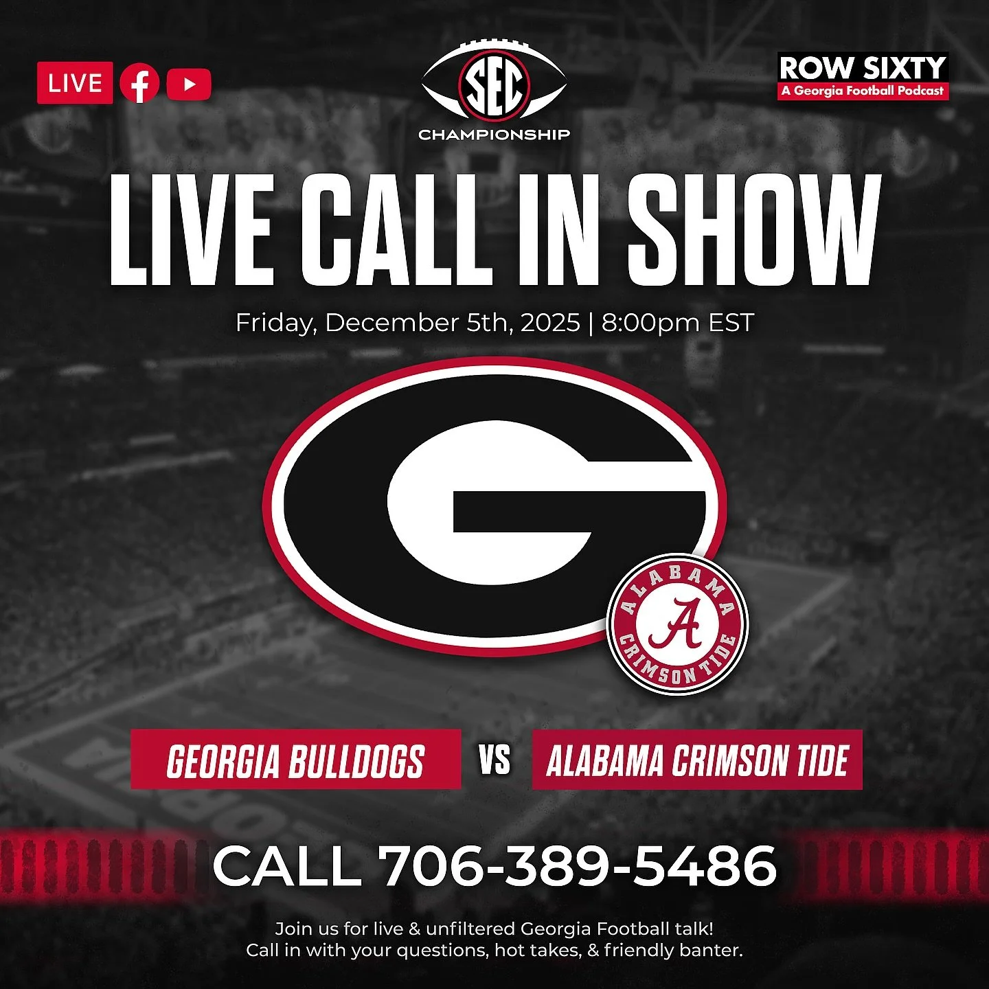 🏟️ Georgia vs Alabama Call In Show
📆 Friday, December 5th
⏰ 8:00pm EST
📲 Live on YT, FB &amp; X
☎️ 706-389-5486

#godawgs #rowsixty #uga