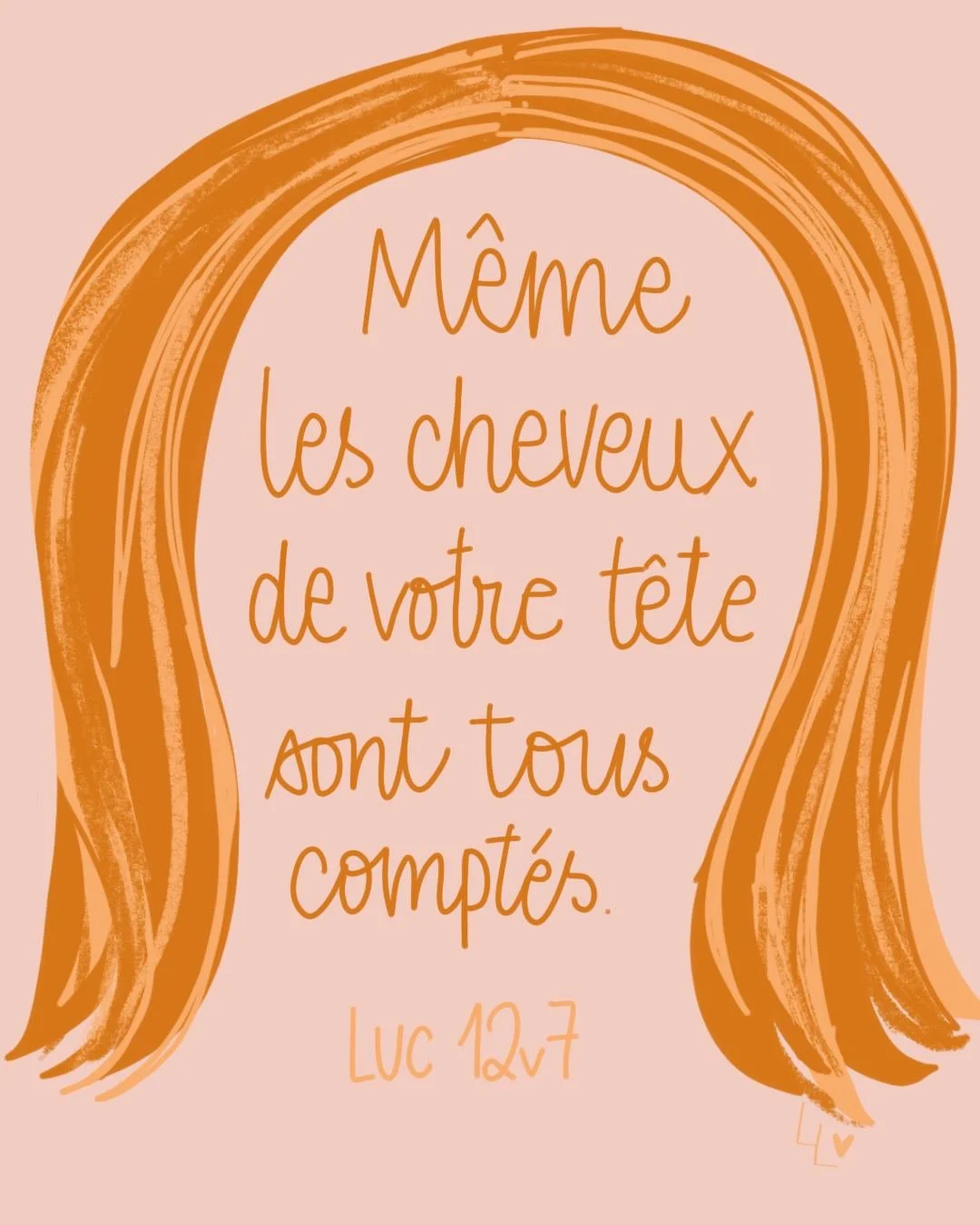 Pardon pour les chauves 🙈
Mais en vrai, &ccedil;a veut juste dire que dans cet univers si grand, il n'y a aucune partie de toi trop petite ou si peu importante dans la m&eacute;moire de Dieu.
Pas m&ecirc;me UN cheveu 💁&zwj;♀️. Tu es remplie de qual