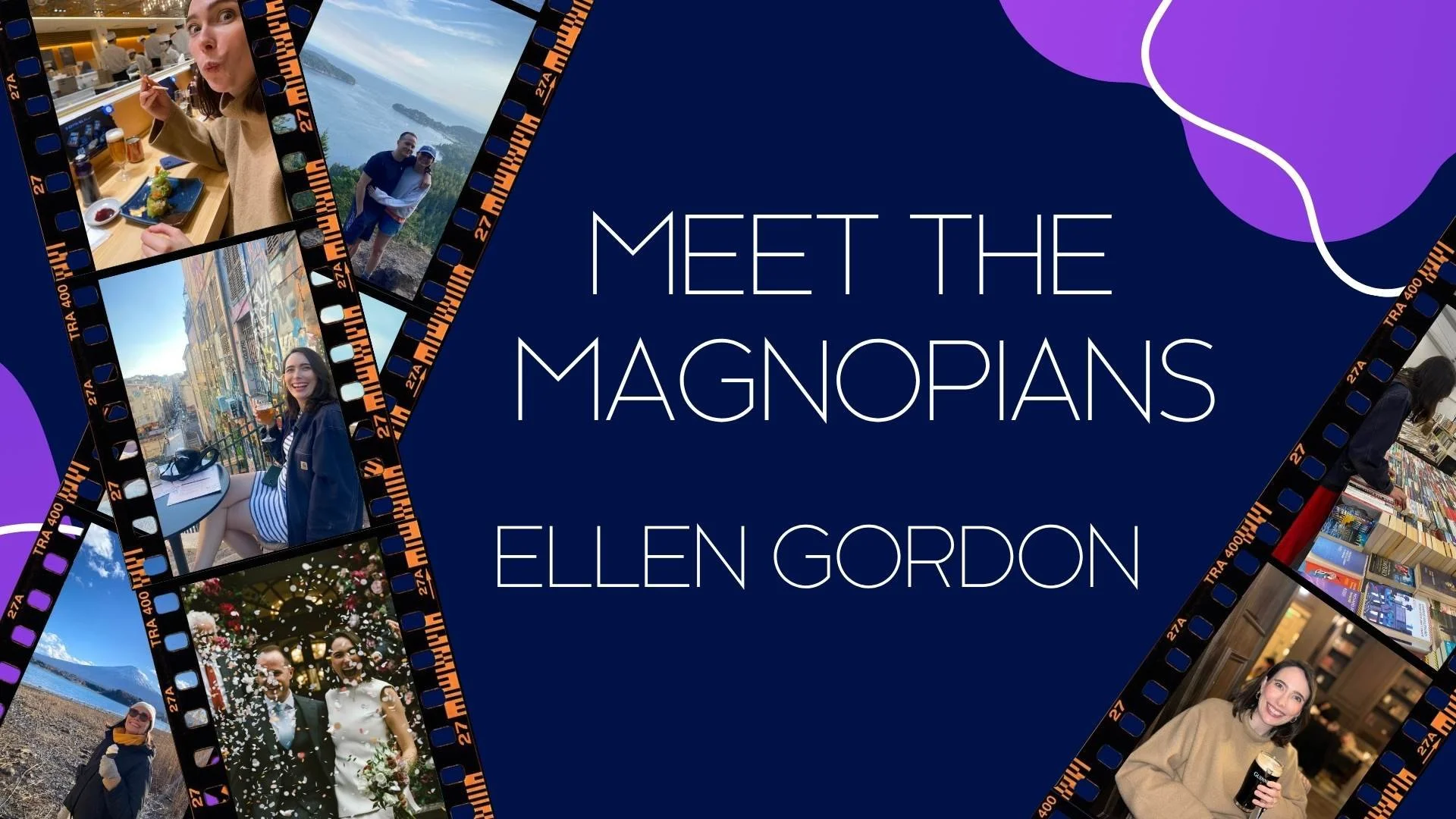 Meet the Magnopians: Ellen Gordon