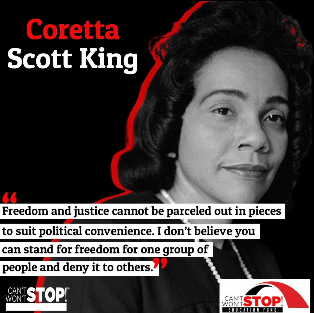 Coretta Scott King was a leader and activist whose legacy still calls us to action.

Freedom isn&rsquo;t selective. When one community&rsquo;s rights are threatened &mdash; anywhere &mdash; justice is on the line for all of us.

Honor her legacy. Use