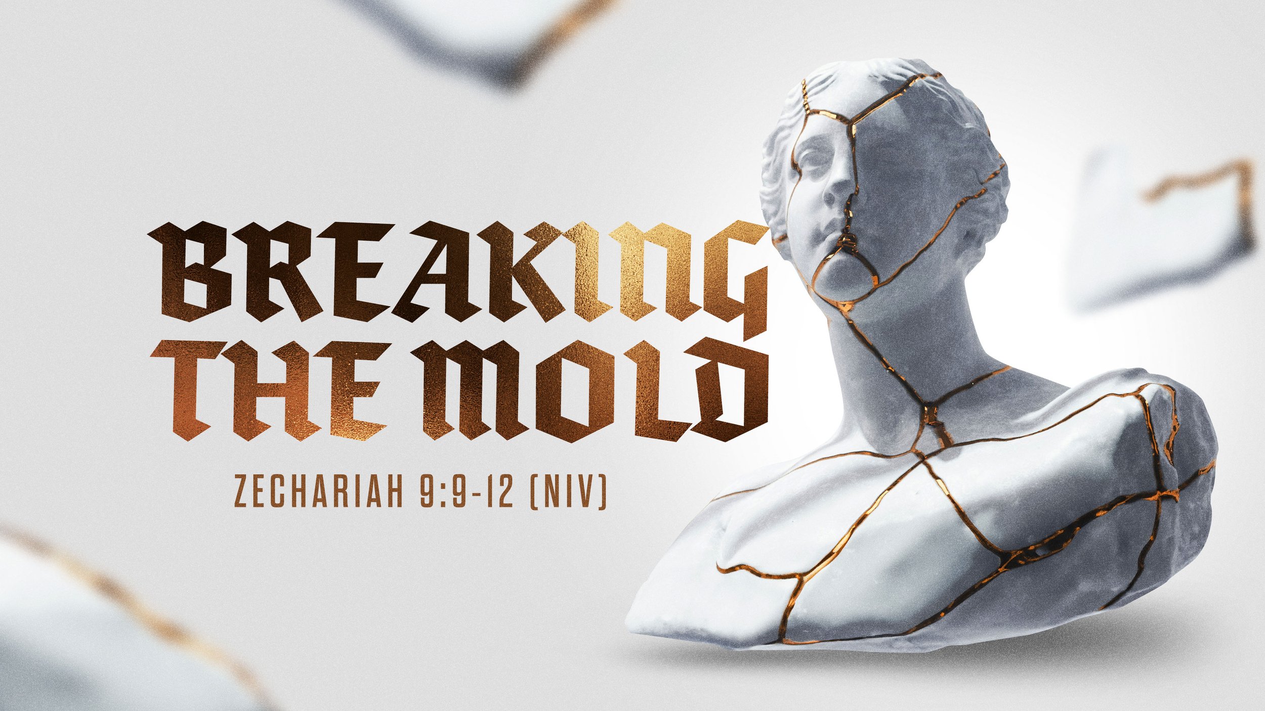 Breaking the Mold