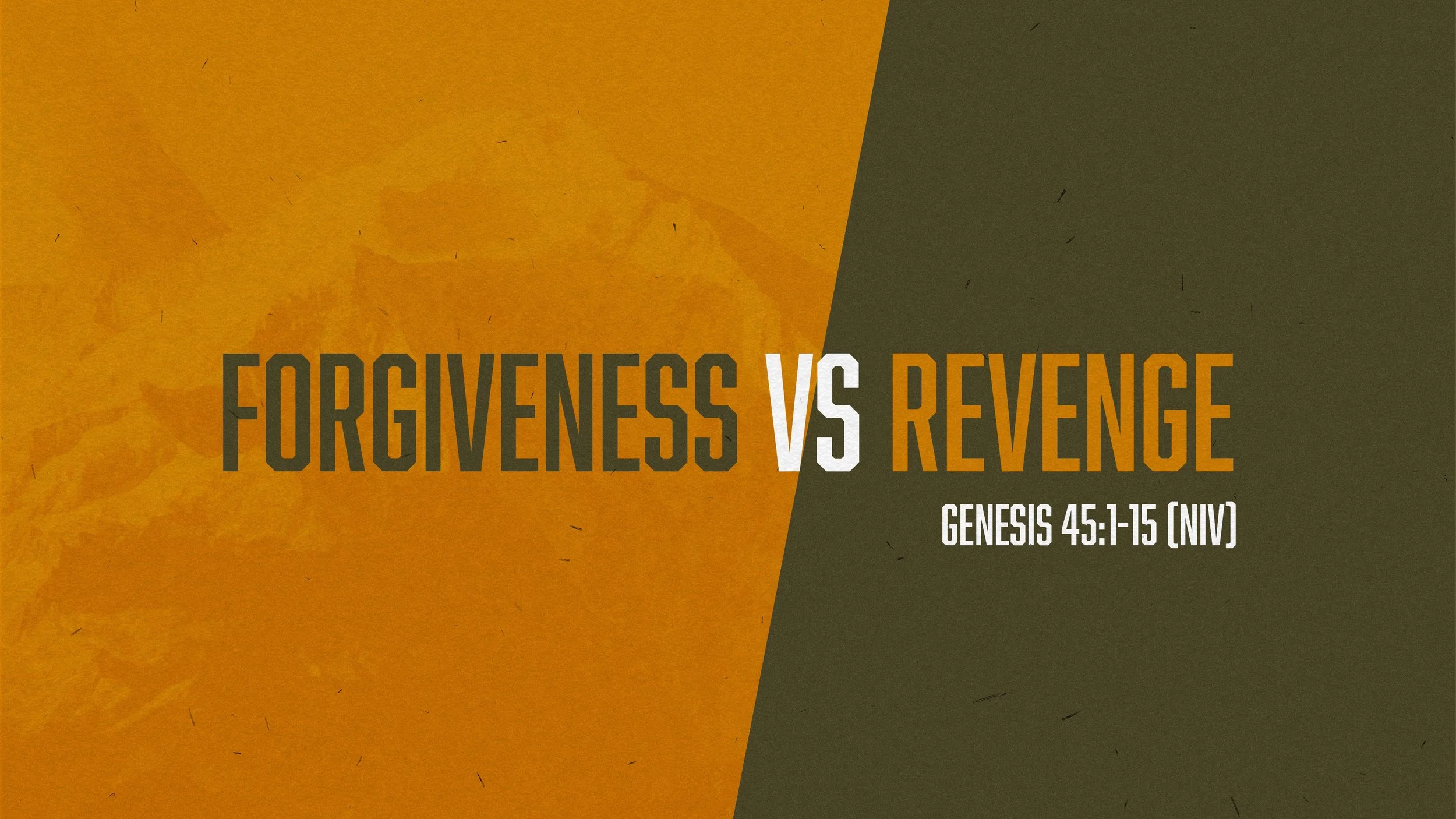 Forgiveness vs Revenge