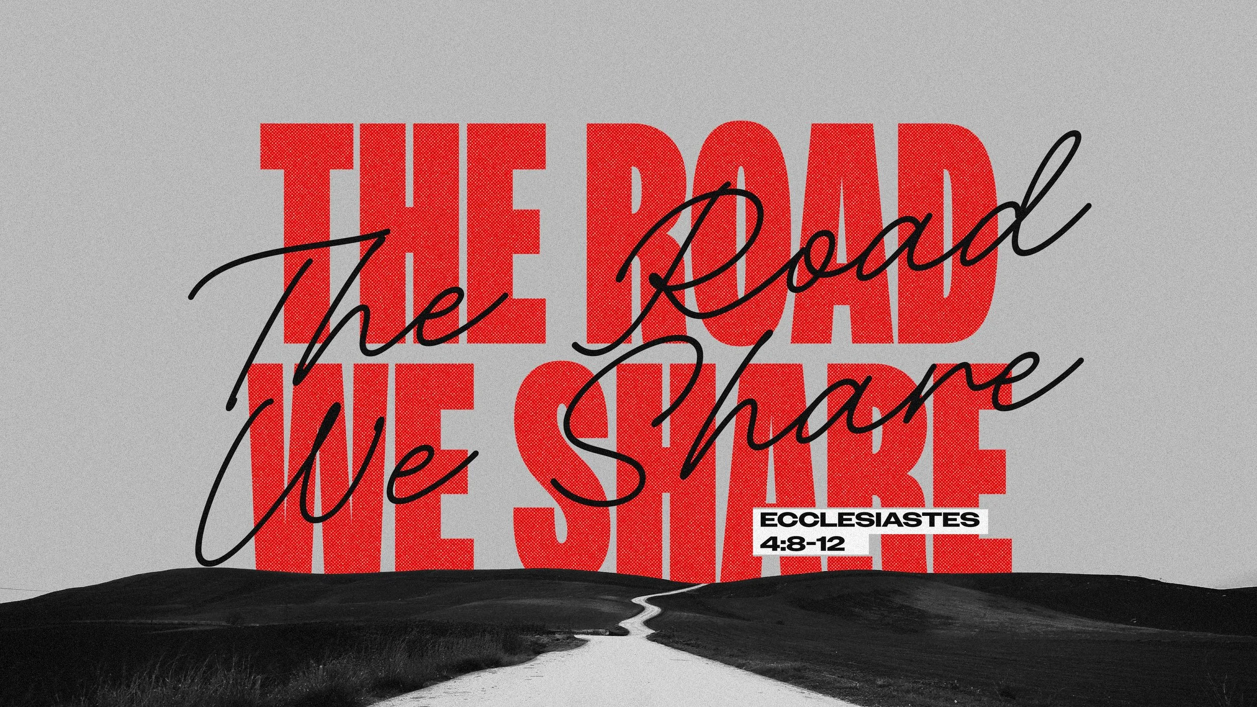 The Road We Share