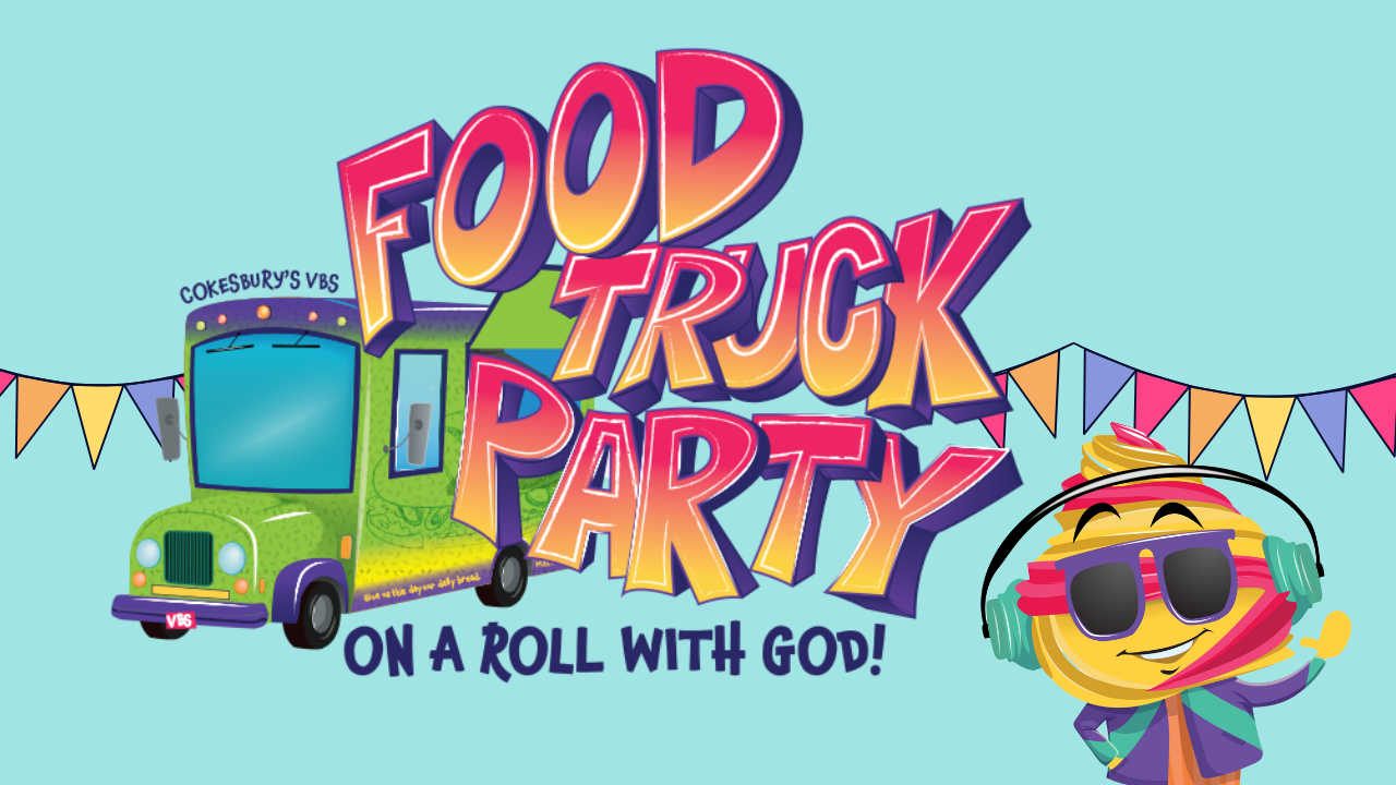 VBS 2023 Food Truck Party! — St. Paul's United Church of Christ