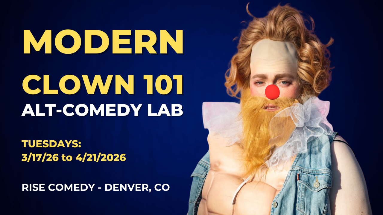 Promotional poster for a comedy event titled 'Modern Clown 101' at Rise Comedy in Denver, Colorado, from March 17 to April 21, 2026. The poster features Alice Gillette, a prominent clown and comedian in Denver's alt-comedy scene, wearing a red nose.