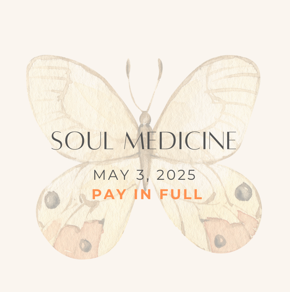Soul Medicine (Pay in full)