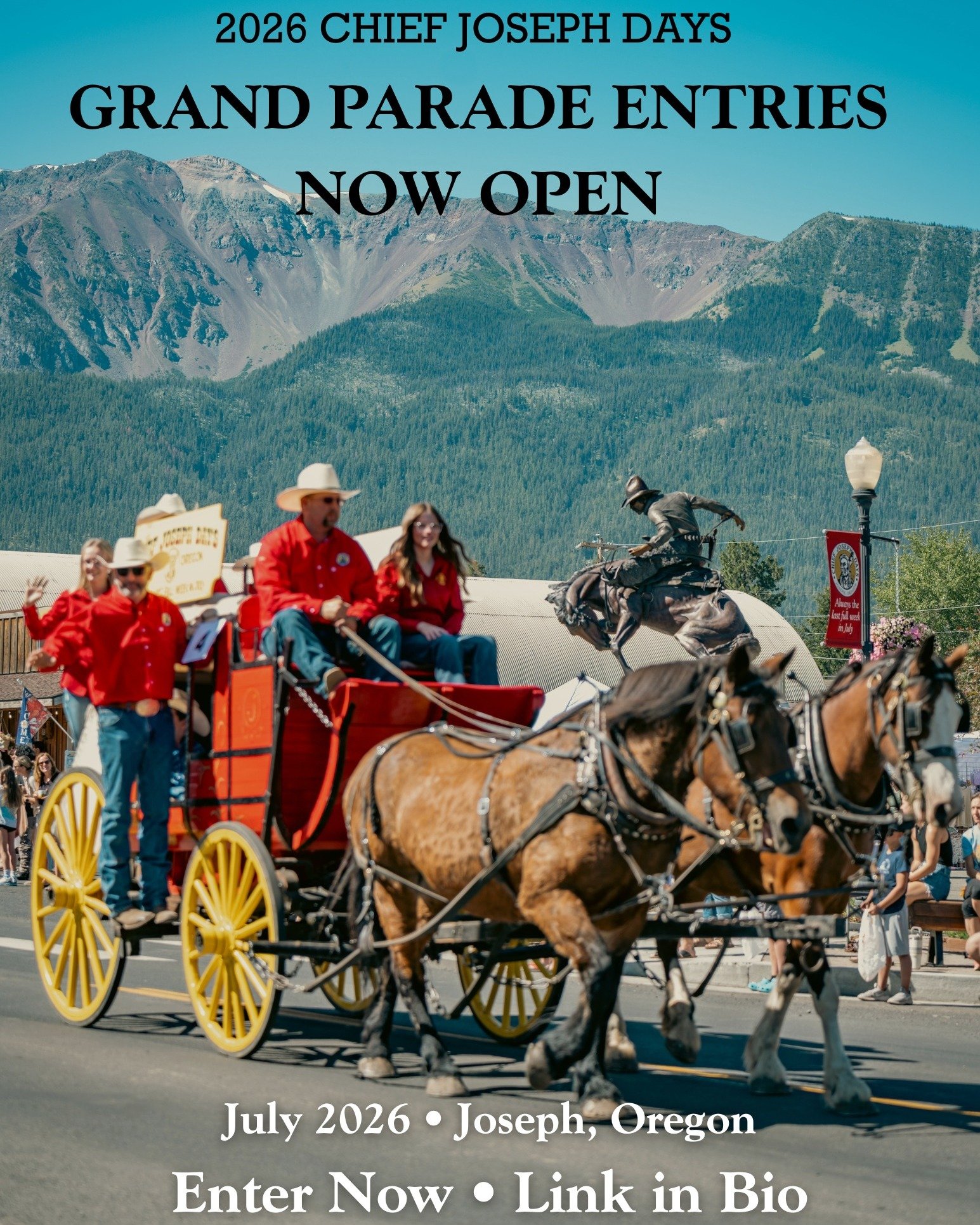 The 2026 Chief Joseph Days Grand Parade is officially open for entries.
Join us in celebrating 80 years as we make our way down Main Street in Joseph, Oregon.
Floats, horses, businesses, clubs&mdash;everyone is welcome to be part of this tradition.
E
