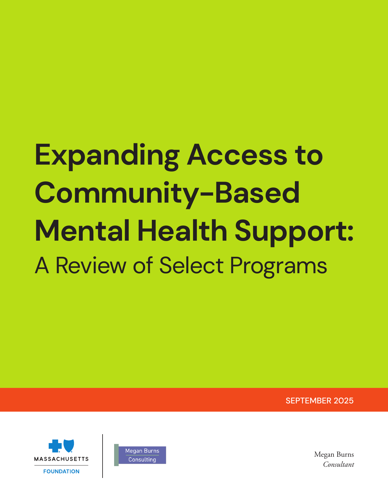 Cover page of a report titled 'Expanding Access to Community-Based Mental Health Support: A Review of Select Programs,' published in September 2025 by the Massachusetts Foundation and Megan Burns Consulting.