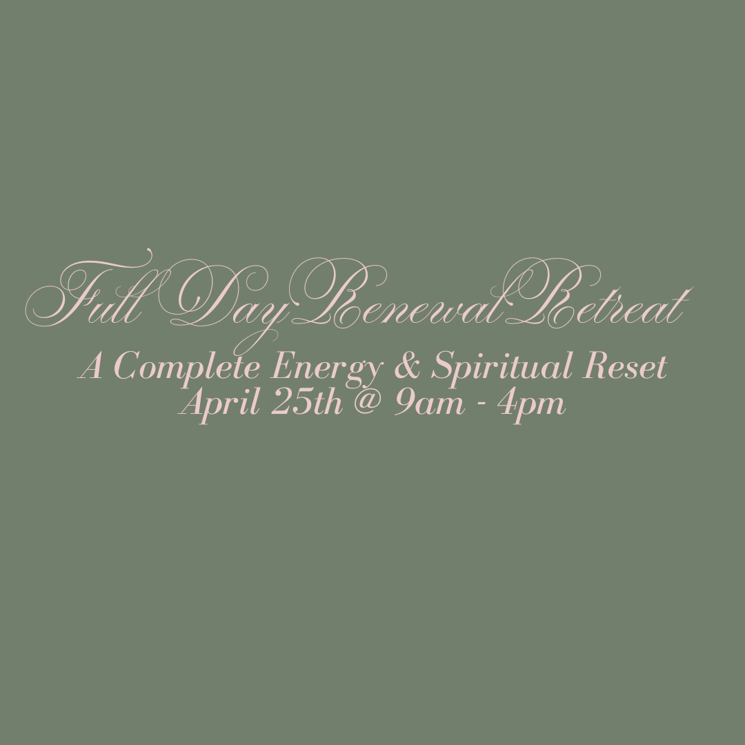Full Day Renewal Retreat: A Complete Energy & Spiritual Reset