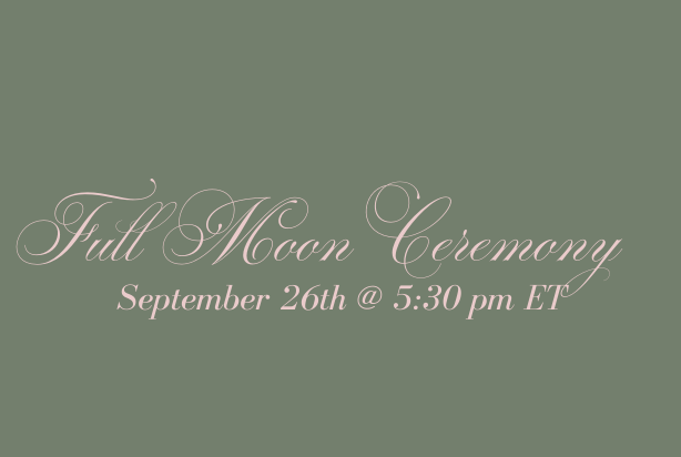 FULL MOON Ceremony 
