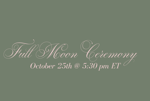 FULL MOON Ceremony 