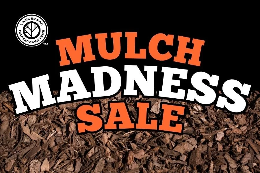 Mulch Madness Sale