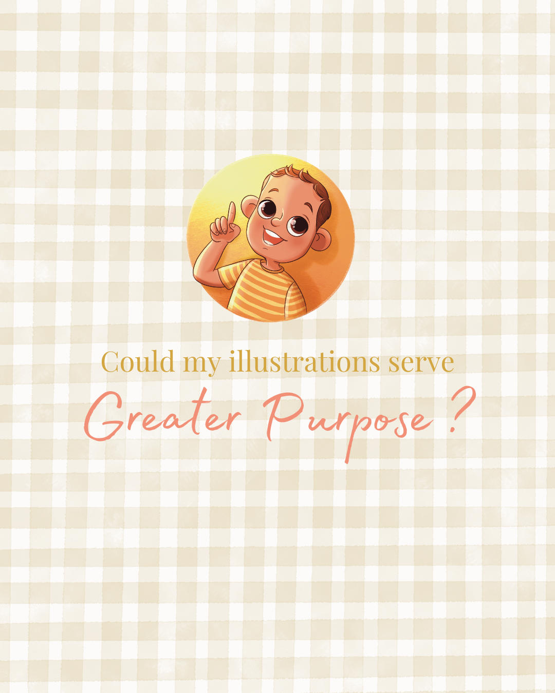 Could My Illustration Serve a Greater Purpose?