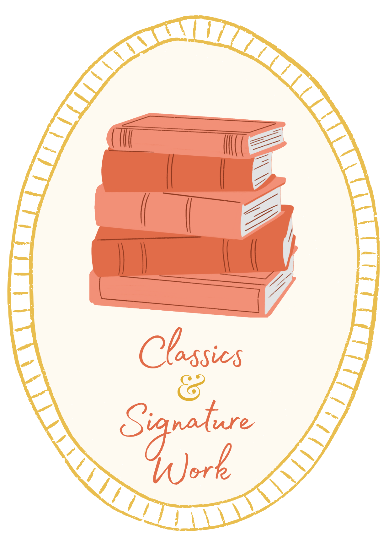 A stack of five books with pink and beige covers on a white background. Text below reads, 'Classics & Signature Work'. Gold and yellow decorative border surrounds the image.