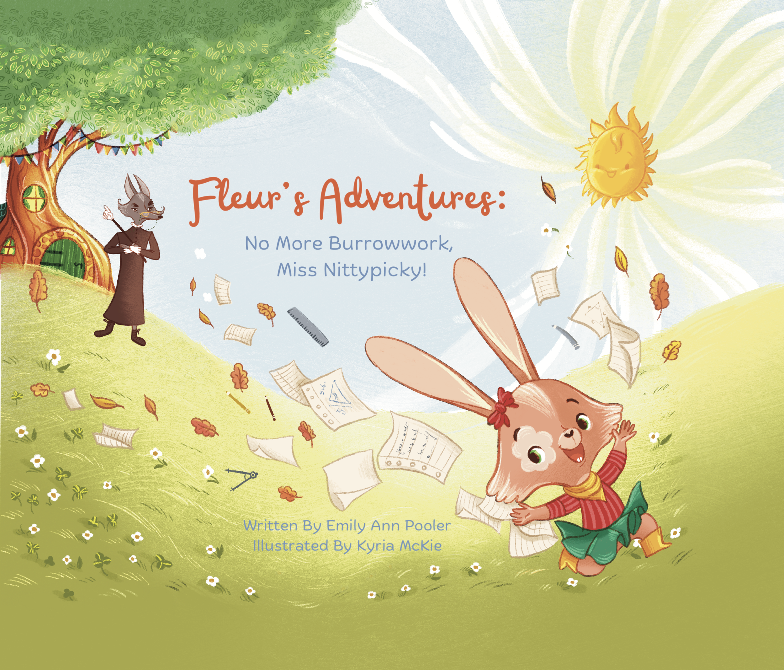 The cover of a children's book titled 'Fleur's Adventures: No More Burrowwork, Miss Nittypicky!' written by Emily Ann Pooler and illustrated by Kyria McKie. The illustration features a cheerful girl with a big smile, pink hair, and a fairy-like appearance, sitting playfully in a grassy area with scattered papers, grass, and leaves. There is a large tree and a bright, smiling sun in the background.