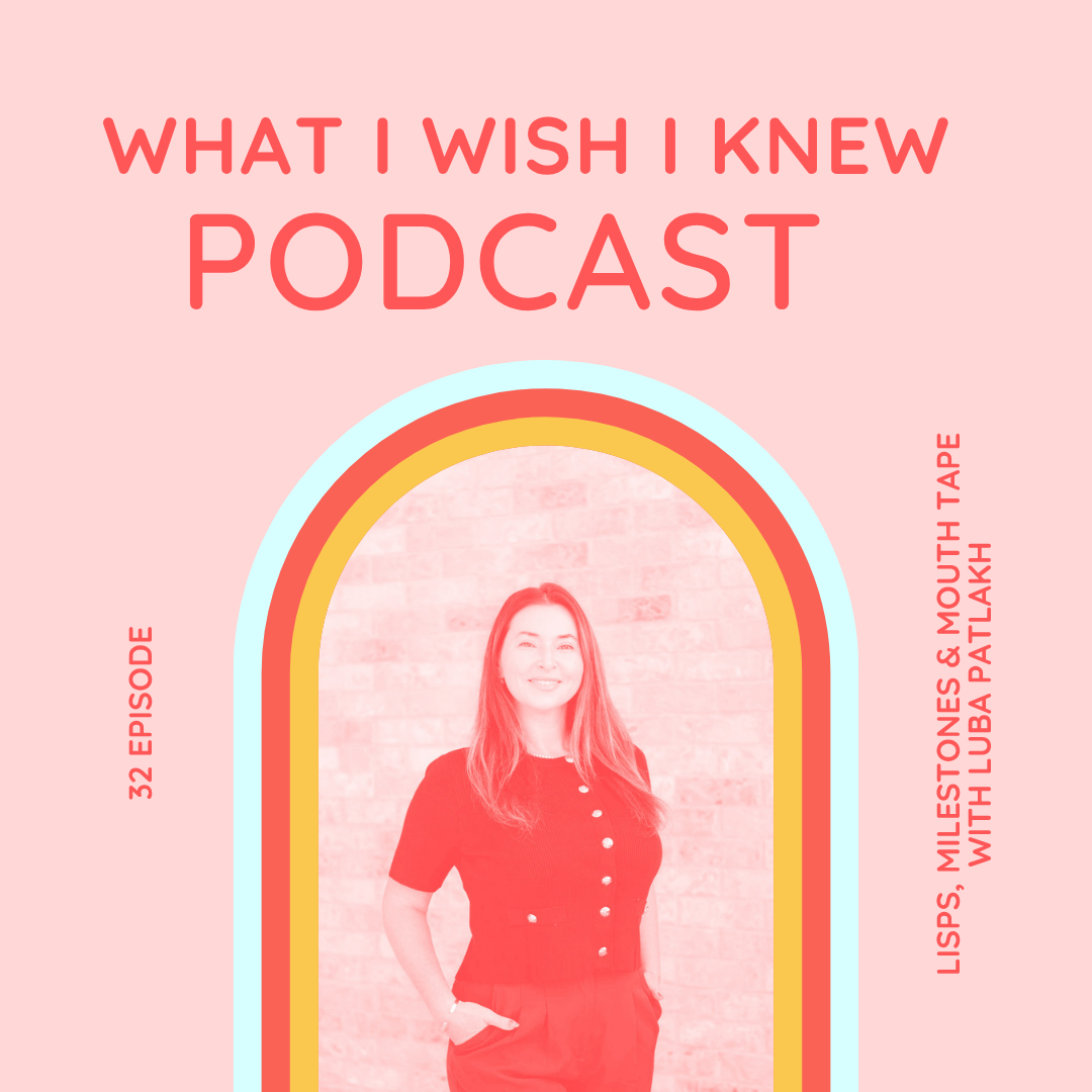 Lisps, Milestones & Mouth Tape With Luba Patlakh
