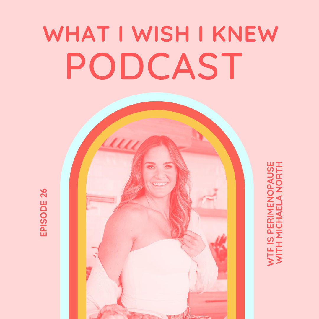WTF is Perimenopause with Michaela North