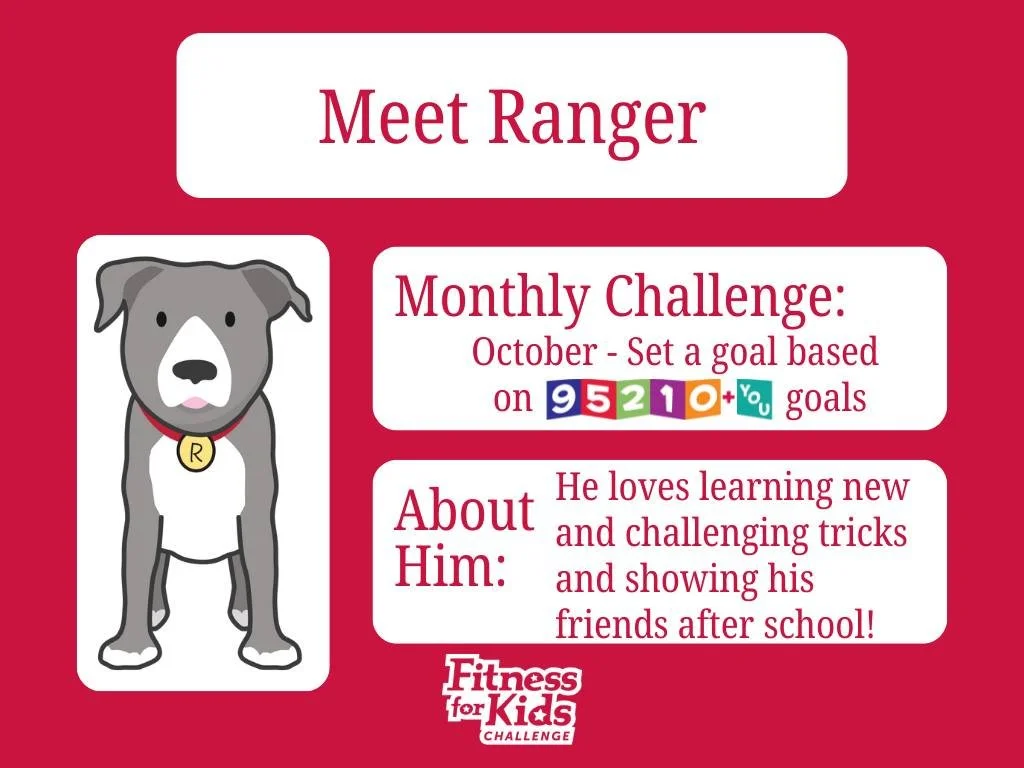 🌟It's Fitness of Kids Friday! Once a month, we'll introduce a member of our fit kids crew and the monthly Challenge. Get to know Ranger, our friendliest AND furriest crew member!🐾
In the month of October, we challenge students to set a goal for th