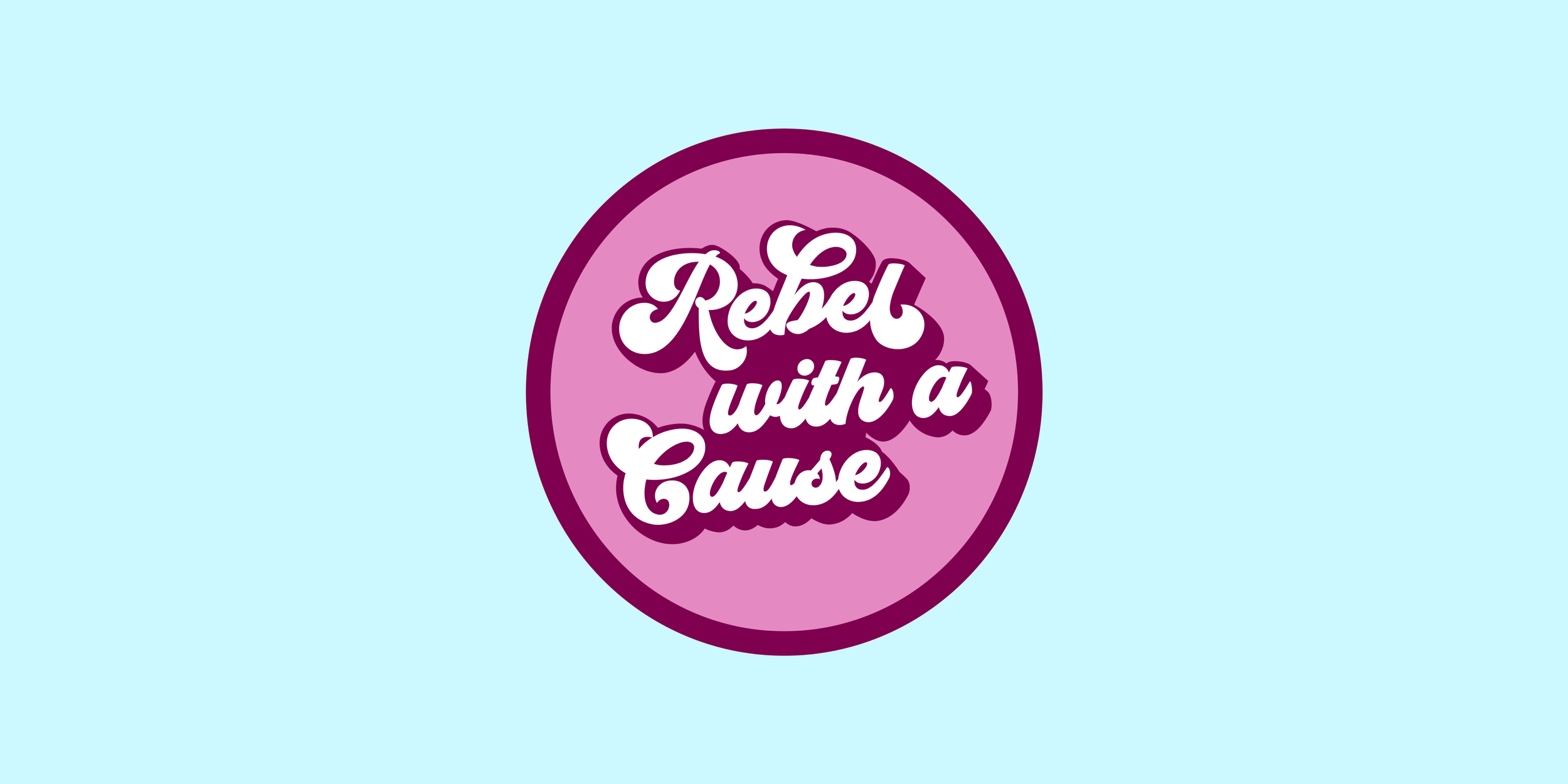 May Monthly Challenge - Rebel with a Cause