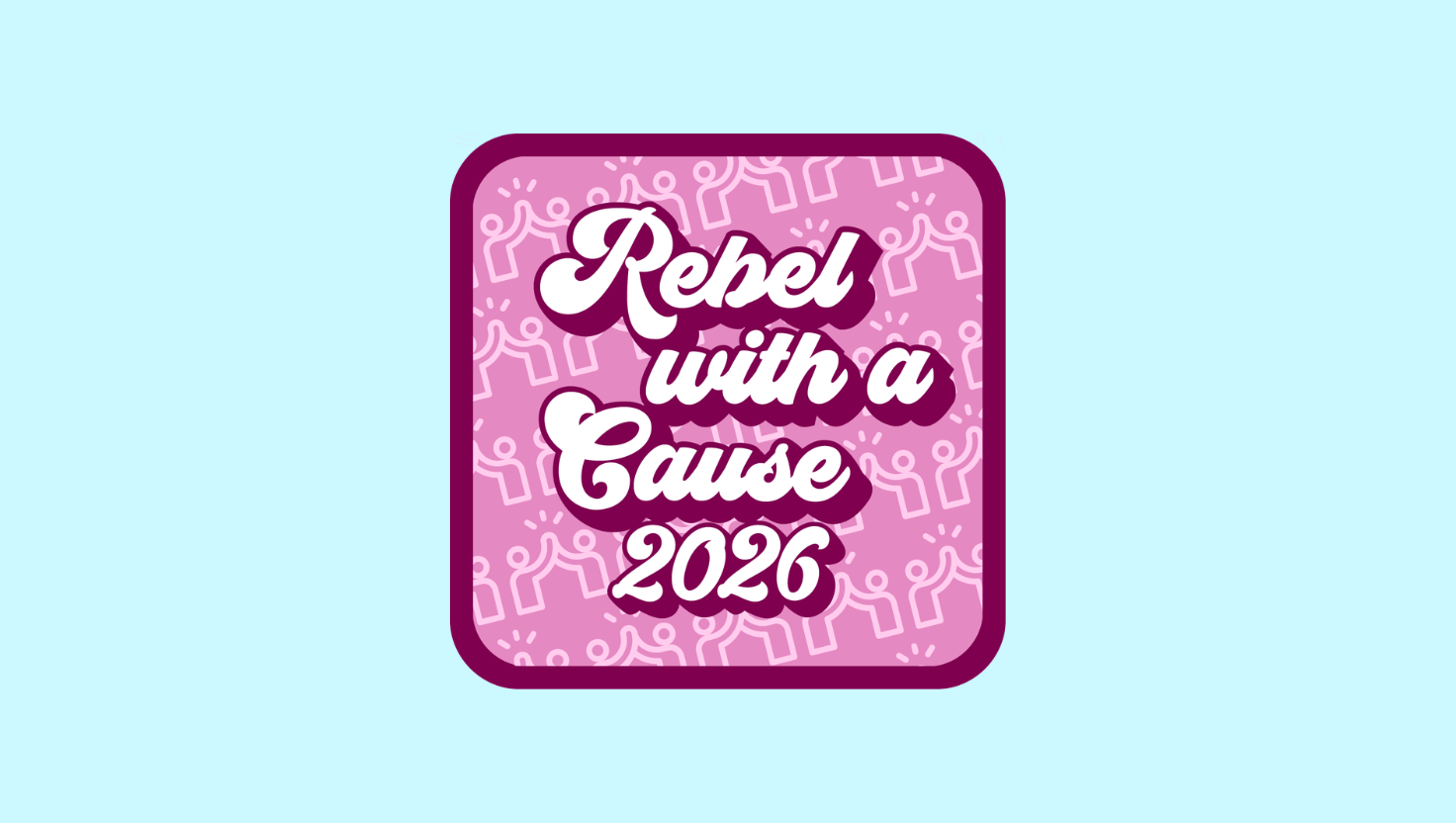Rebel with a Cause 2026