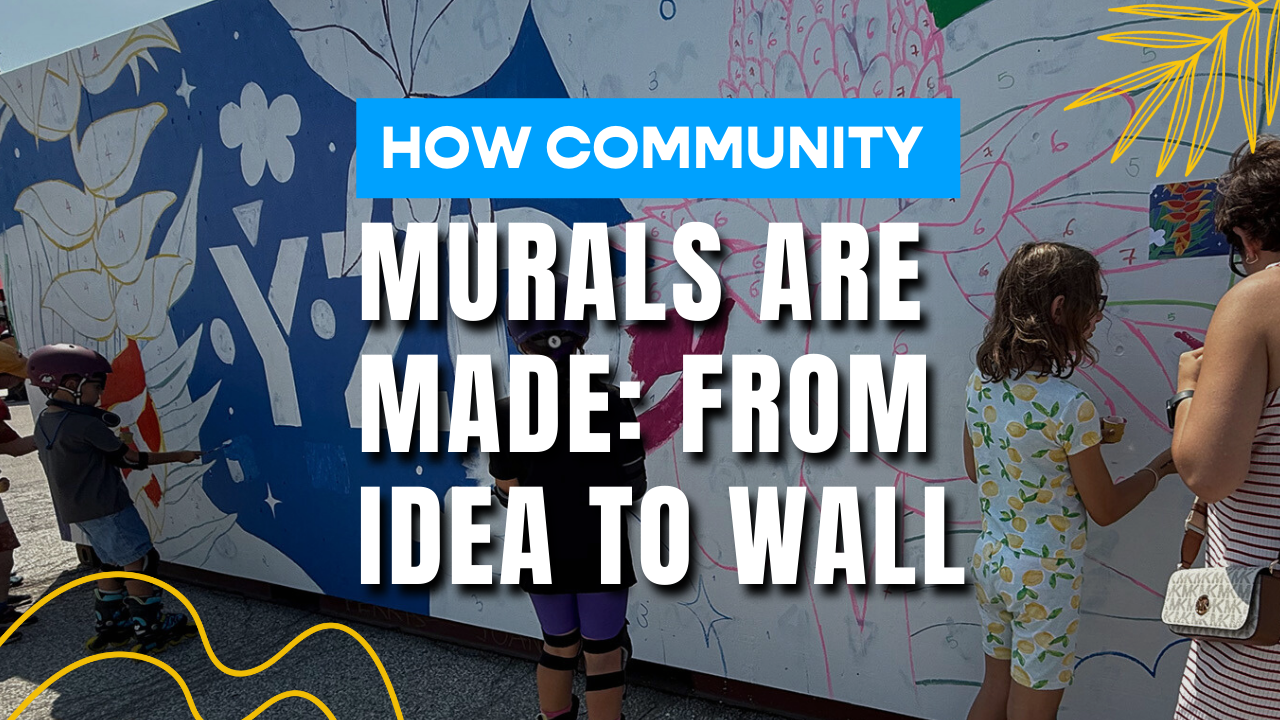 How Community Murals Are Made: From Idea to Wall