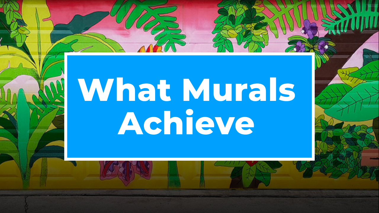 What a Mural Can Achieve 