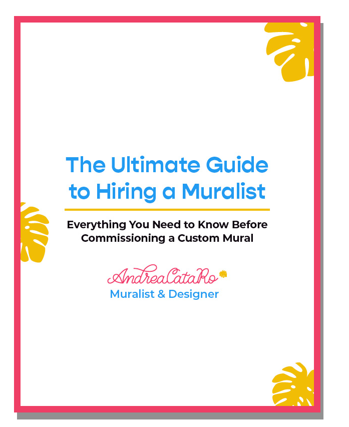 Mockup of 'The Ultimate Guide to Hiring a Muralist' by ANDREACATARO, offering expert advice on commissioning a custom mural.