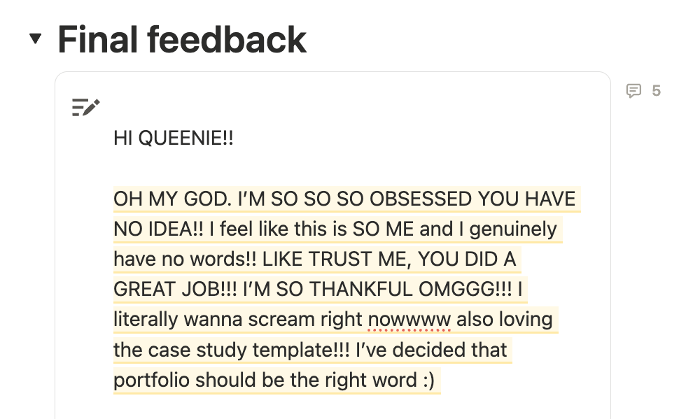 A final feedback form response that is overwhelmingly positive, stating that the client is so obsessed and feels like the design is so her, that she is so thankful, and that she loves a template that was produced.