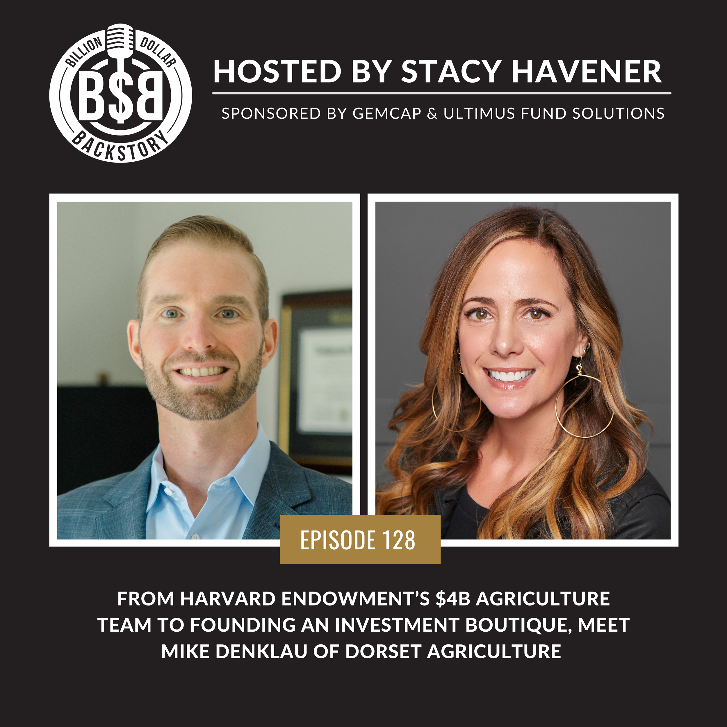 Episode 128: From Harvard Endowment’s $4B Agriculture Team to Founding an Investment Boutique, Meet Mike Denklau of Dorset Agriculture 