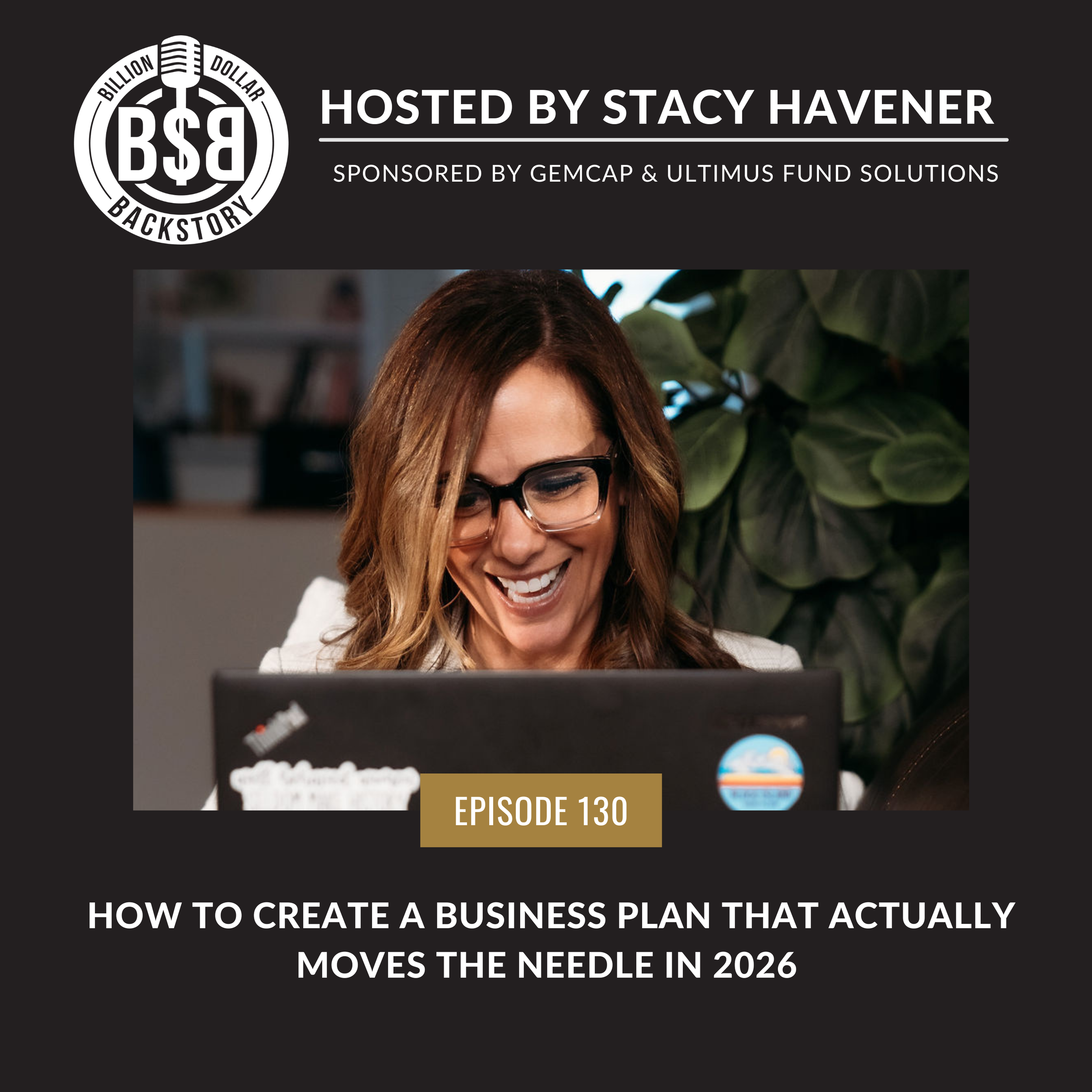 Episode 130: How to Create a Business Plan That Actually Moves the Needle in 2026 