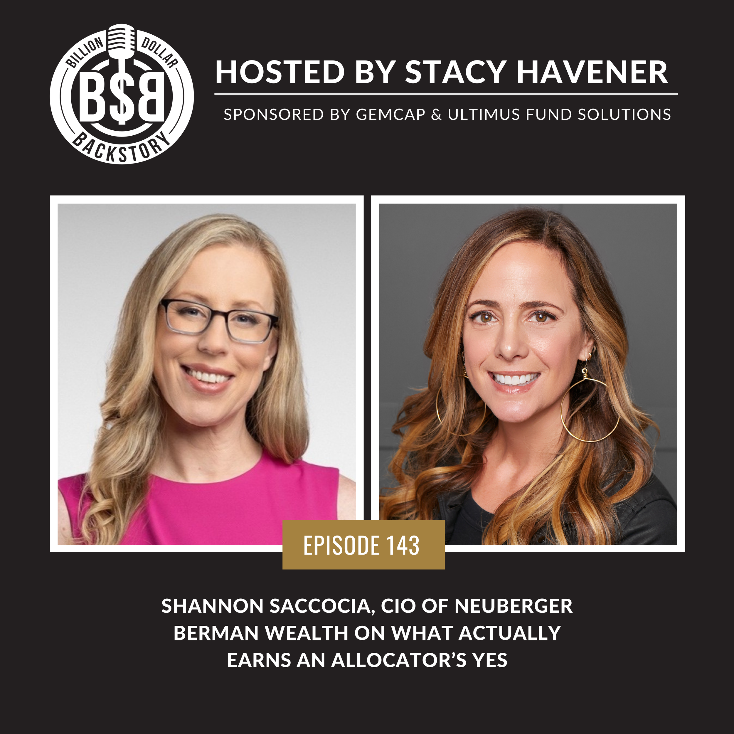 Episode 143: She's Sat Across From Hundreds of Managers. Here's What Actually Earns the Yes. Meet Shannon Saccocia, CIO of Neuberger Berman Wealth.&nbsp;