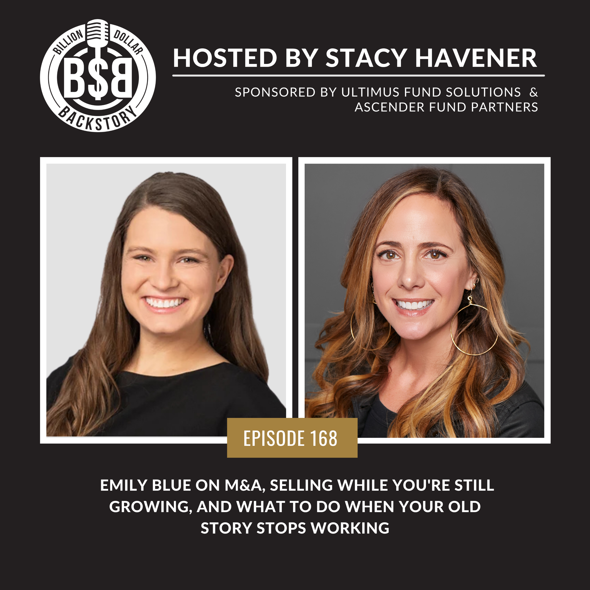 Episode 168: Hue Partners Co-Founder Emily Blue on M&amp;A, Selling While You're Still Growing, and What to do When Your Old Story Stops Working