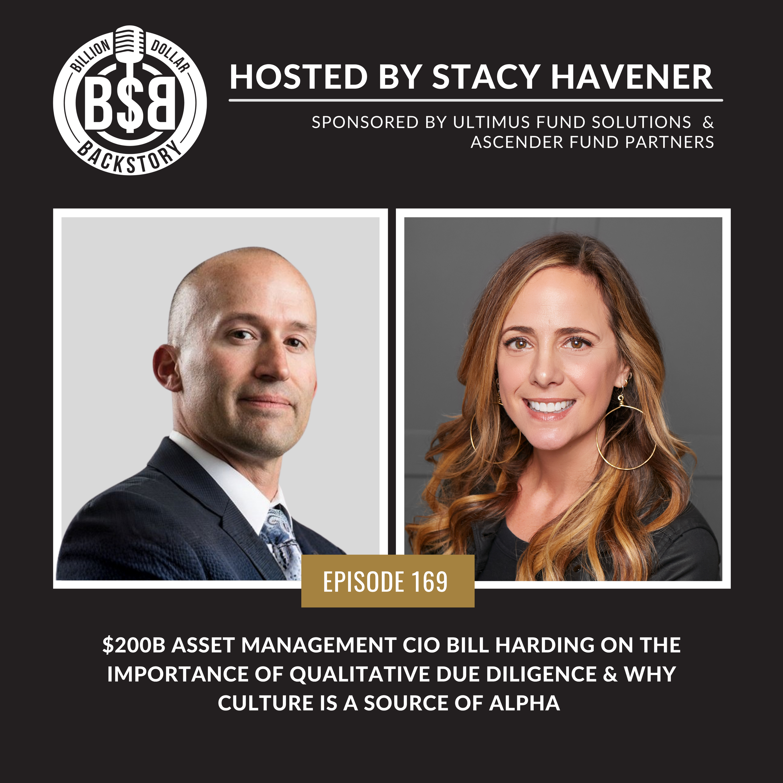 Episode 169: Encore: $200B Asset Management CIO Bill Harding on the Importance of Qualitative Due Diligence | Why Culture is a Source of Alpha | “Ask an Allocator” Session