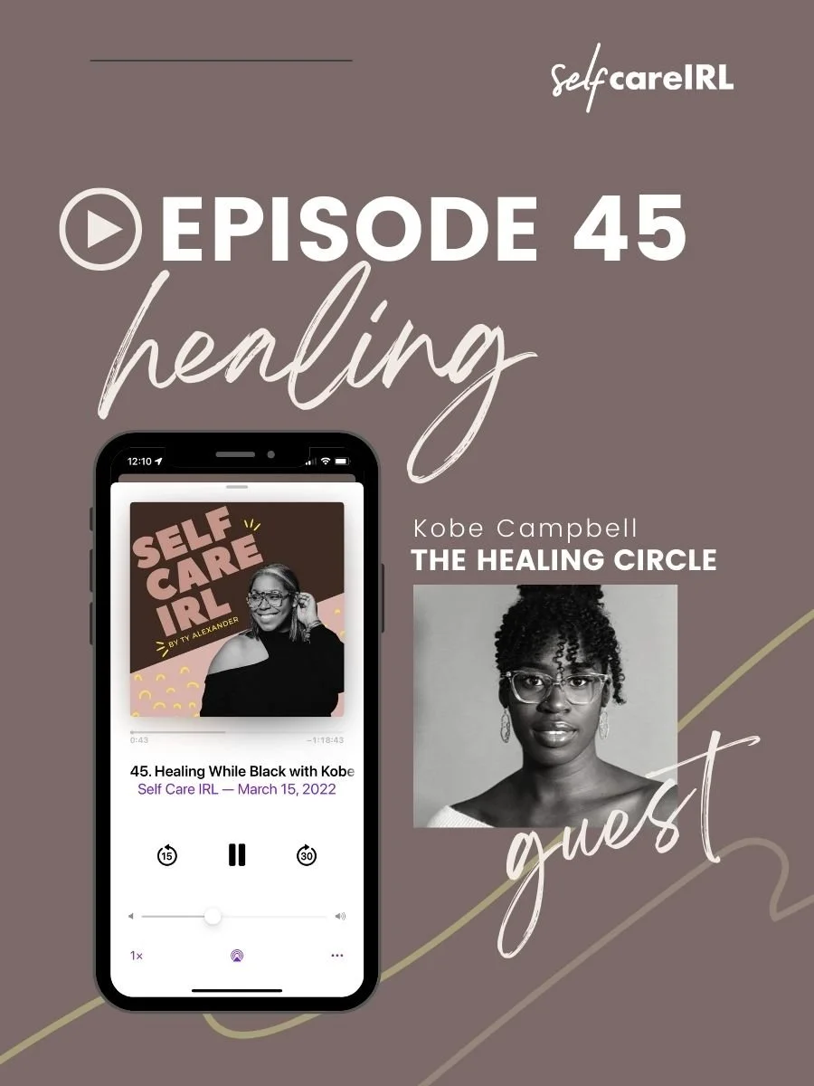 Healing While Black with Kobe Campbell (LIVE PODCAST)