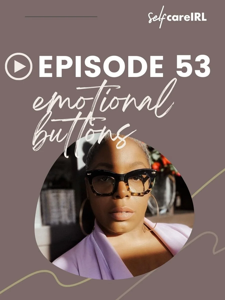 Learn Your Emotional Buttons And How To Lessen Their Impact