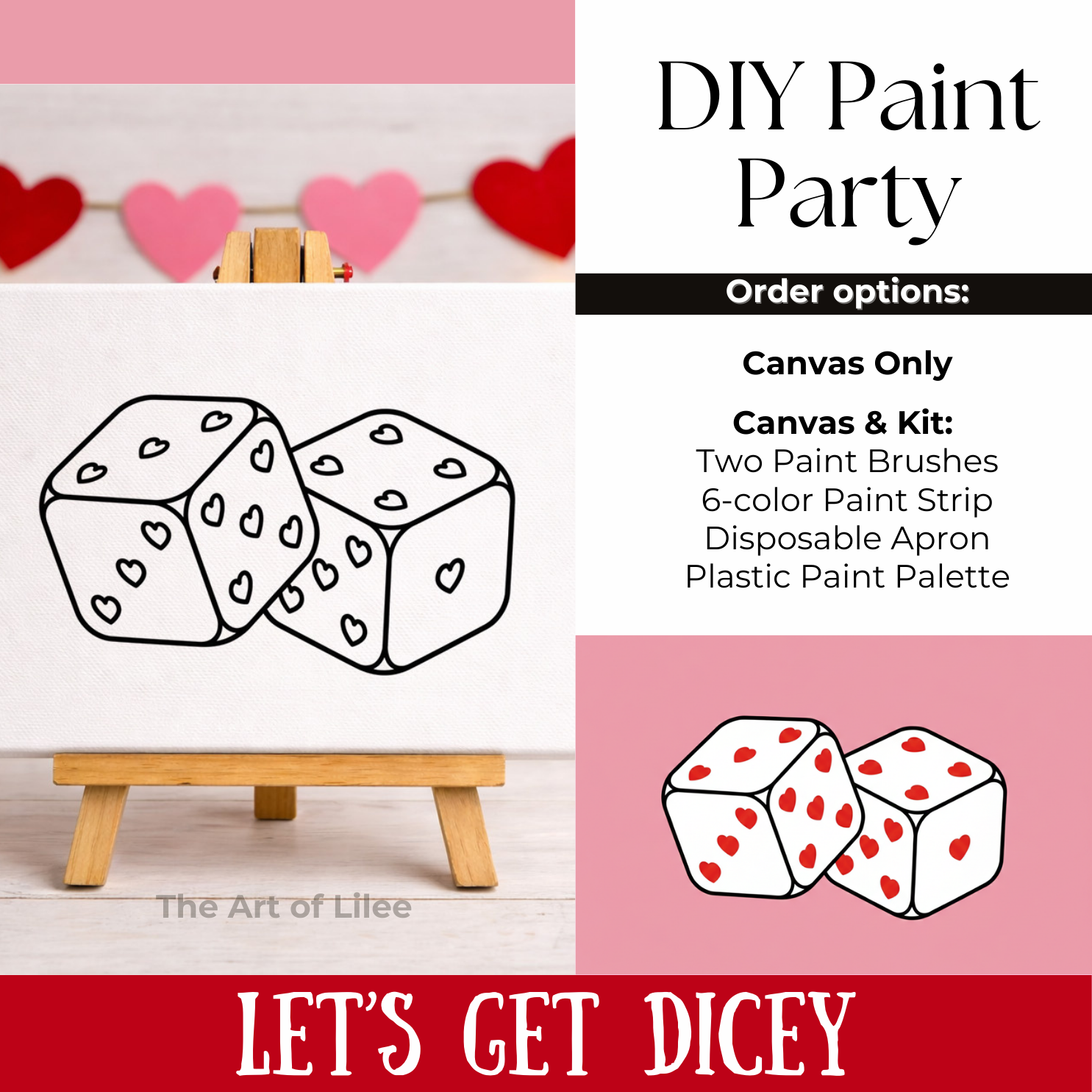Let's Get Dicey | Pre-drawn Valentine's Day Canvas- DIY Paint Party