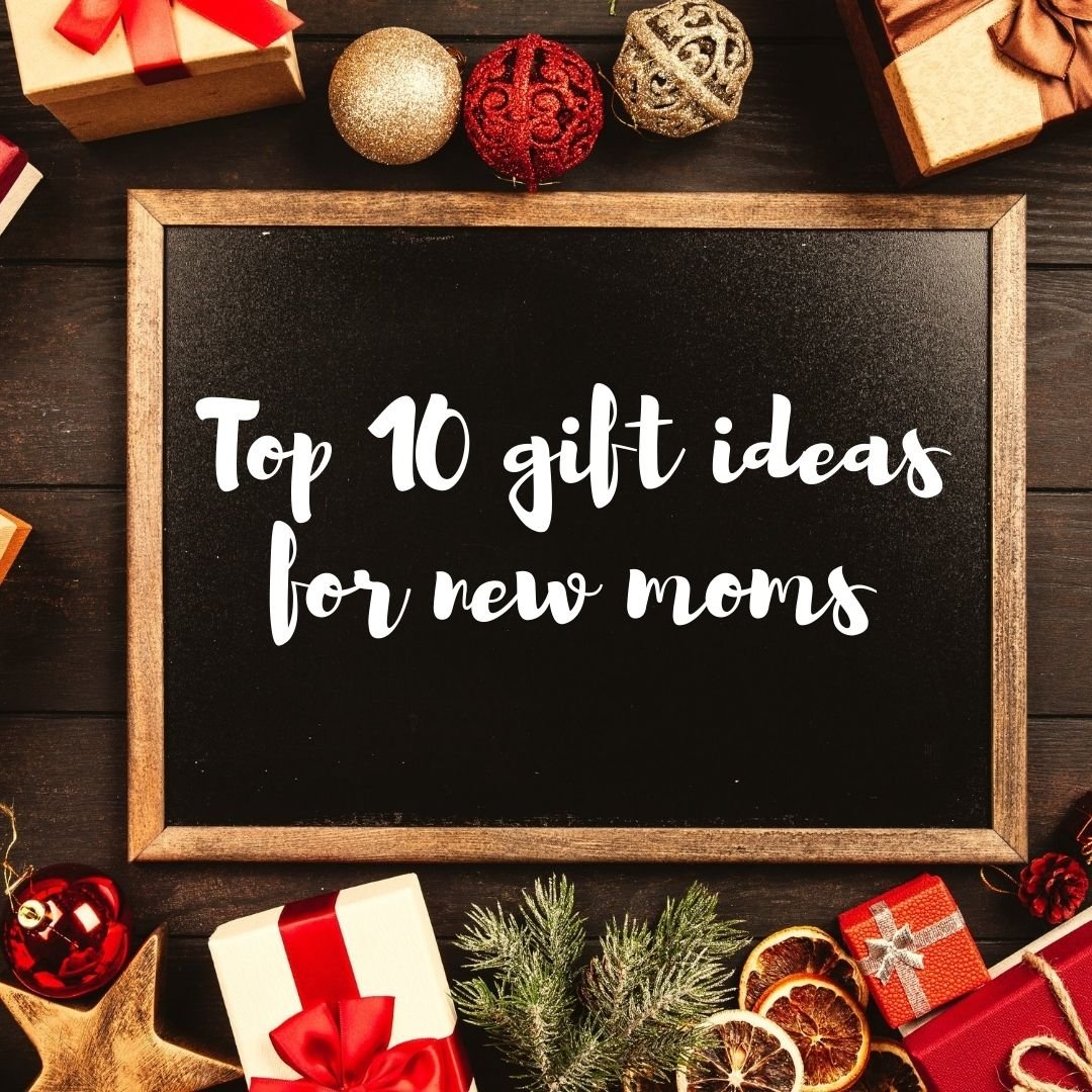 Best Holiday Gift Ideas - New Moms