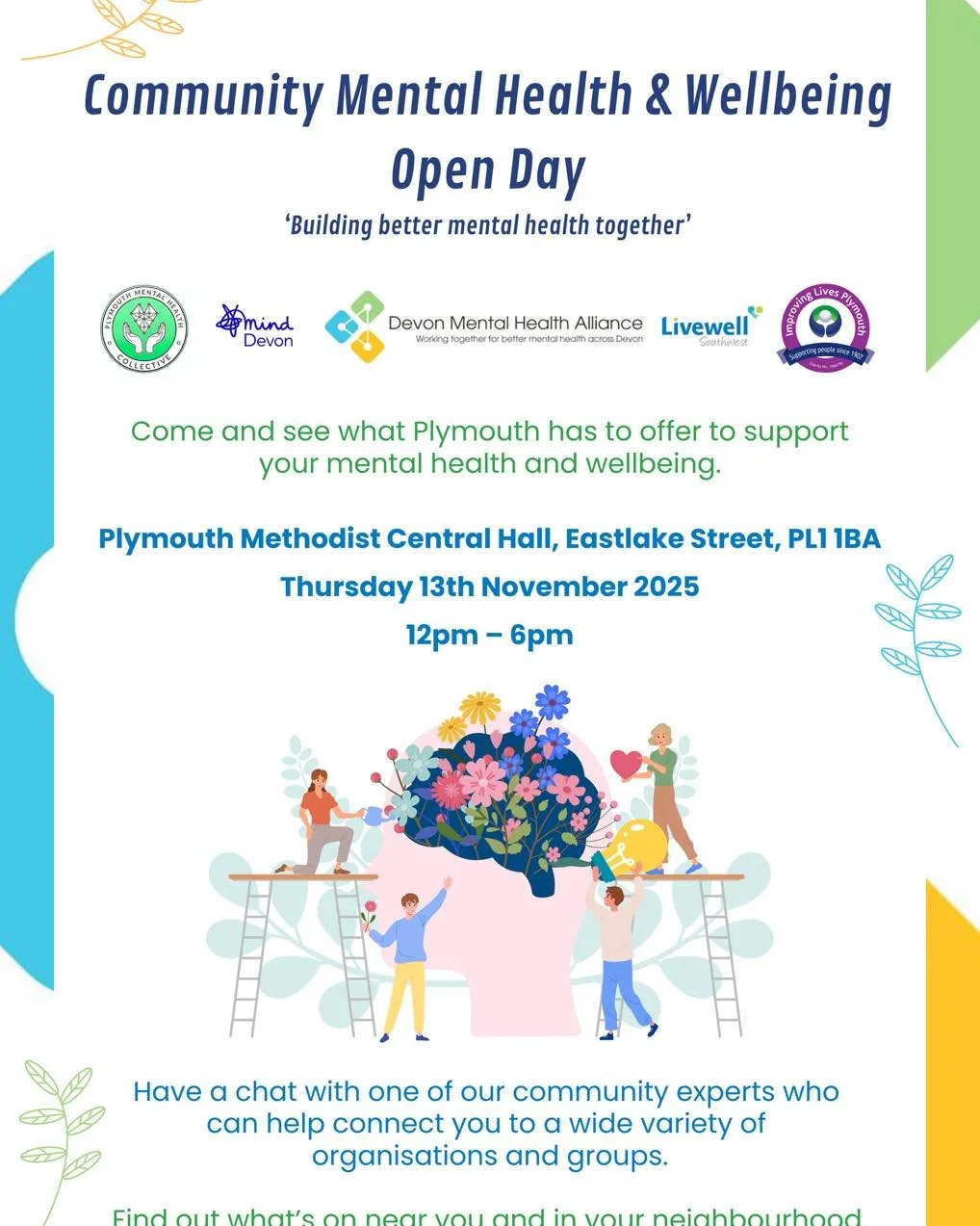 Join us for our first Community Mental Health and Wellbeing Open Day in Plymouth this November!

📅 Thursday 13th November
📍 Plymouth Methodist Central Hall, PL1 1BA
⏰ Open 12pm-6pm

Proudly hosted by @devonmha @thepmhc supported by @improvinglivesp