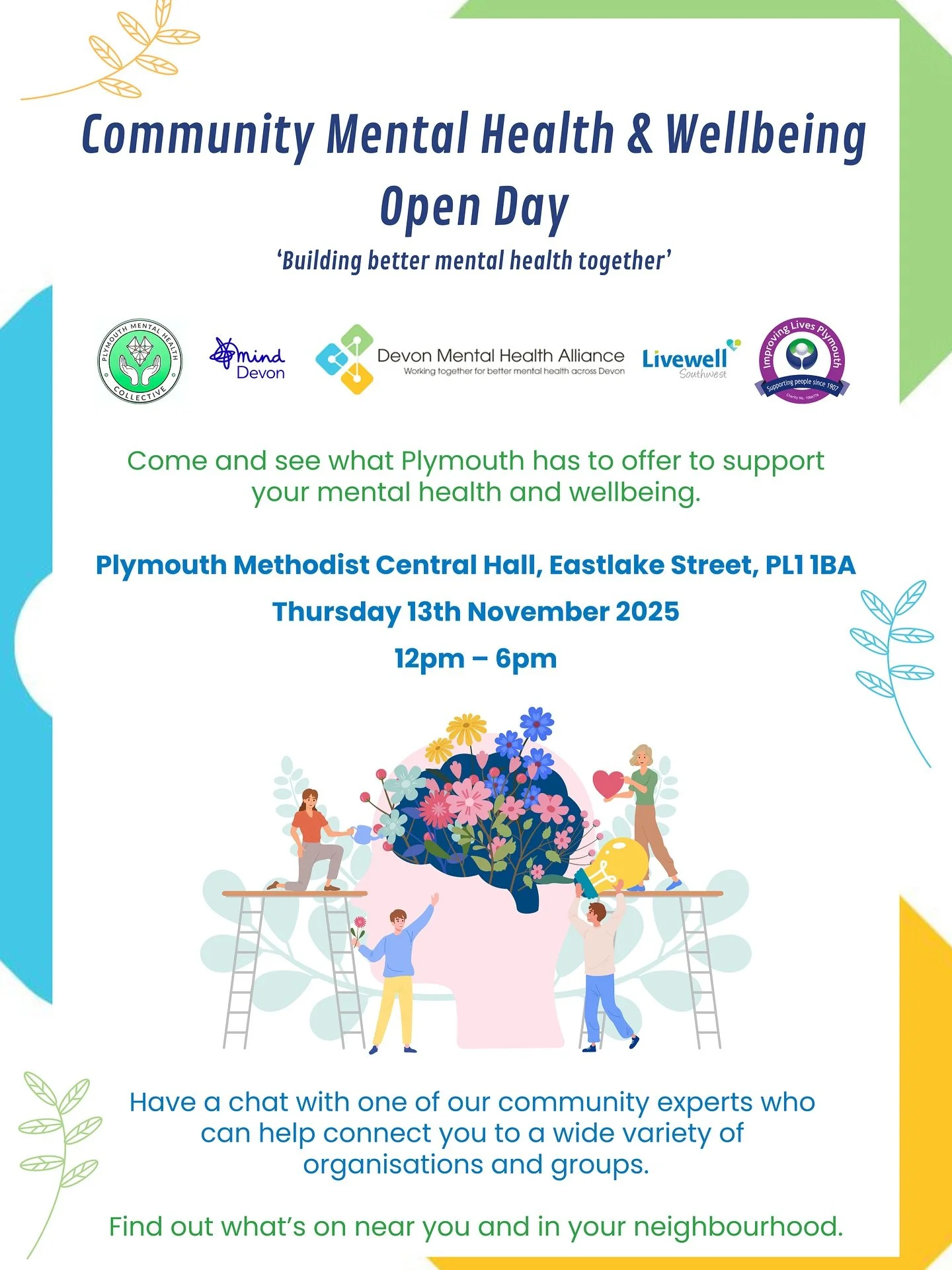 Only 1 week to go until our Community Mental Health and Wellbeing Open Day in Plymouth! Come and see what Plymouth has to offer to support your mental health and wellbeing

📅 Thursday 13th November
📍 Plymouth Methodist Central Hall, PL1 1BA
⏰ Open 