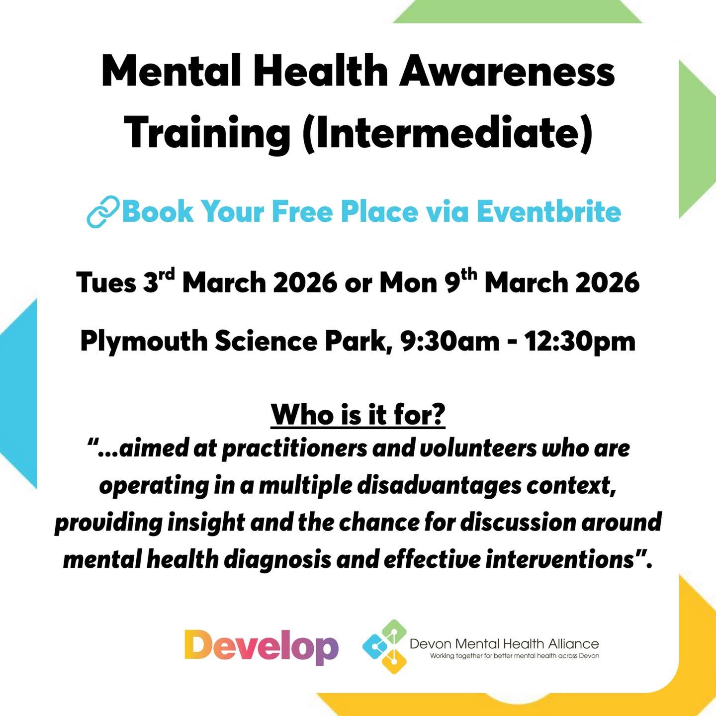 Training Opportunity: Mental Health Awareness Training (Intermediate)

Location: Hub Suite at Plymouth Science Park, 1 Davy Road, PL6 8BX
Time: 9:30am-12:30pm
Available Dates: Tuesday 3rd March or Monday 9th March*
*Please note: You only need to atte