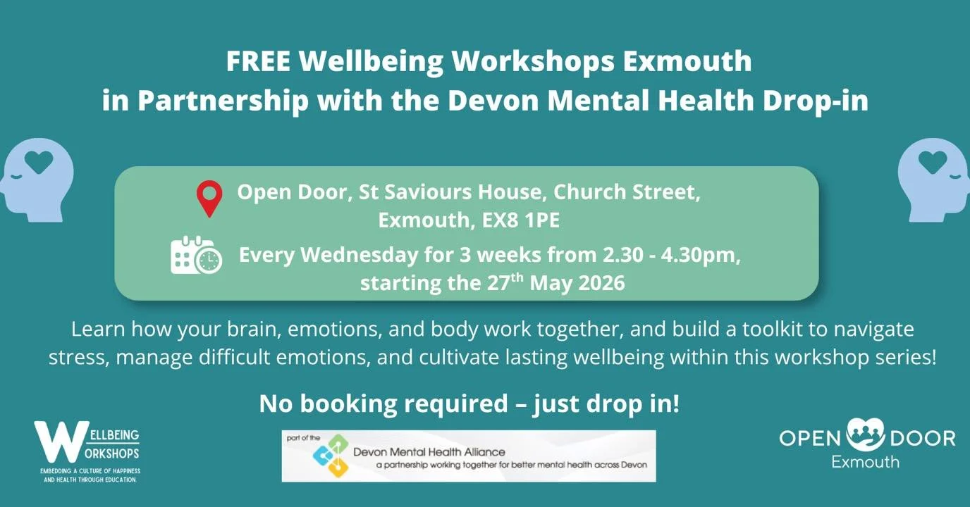 Free Wellbeing Workshops in Exmouth

Hosted at @opendoorexmouth , facilitated by Wellbeing Workshops and Devon Mental Health Alliance

We&rsquo;re delighted to be working in partnership with Wellbeing Workshops to offer free wellbeing workshop drop‑i