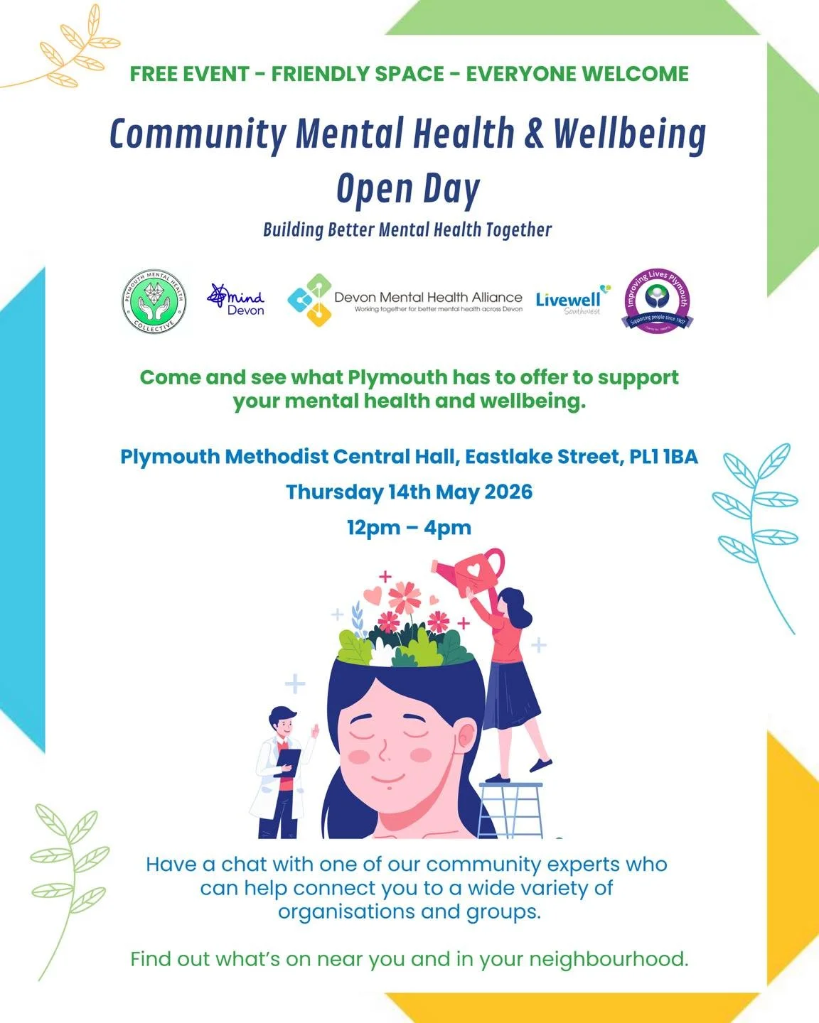 Next Thursday, come along to Plymouth&rsquo;s Community Mental Health &amp; Wellbeing Open Day🌿

🗓️ Thursday 14th May 2026
⏰ 12pm - 4pm
📍 Plymouth Methodist Central Hall, PL1 1BA
☕️ Free refreshments available

After our successful Open Day in Nov
